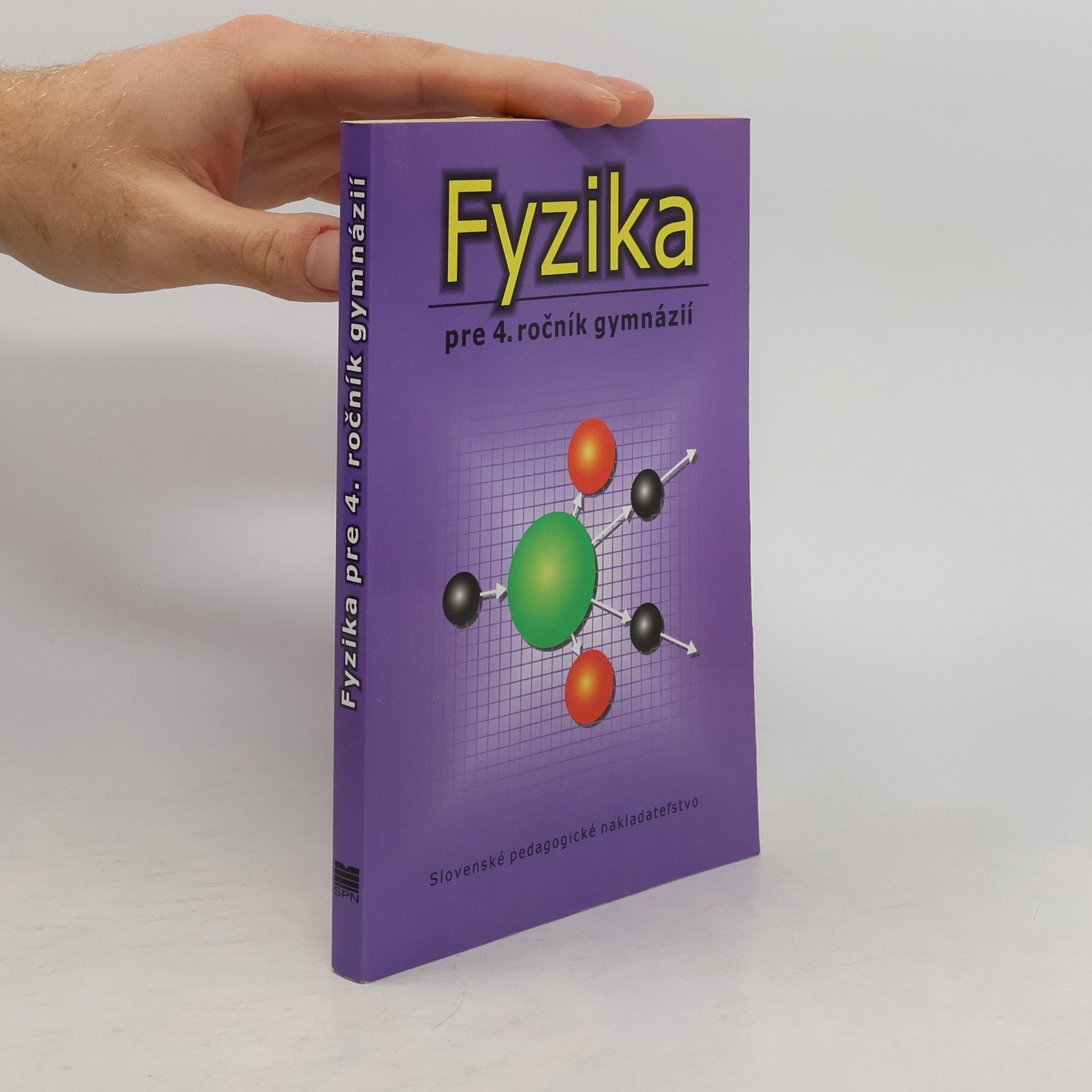 Ján Pišút Fyzika pre 4. ročník gymnázií