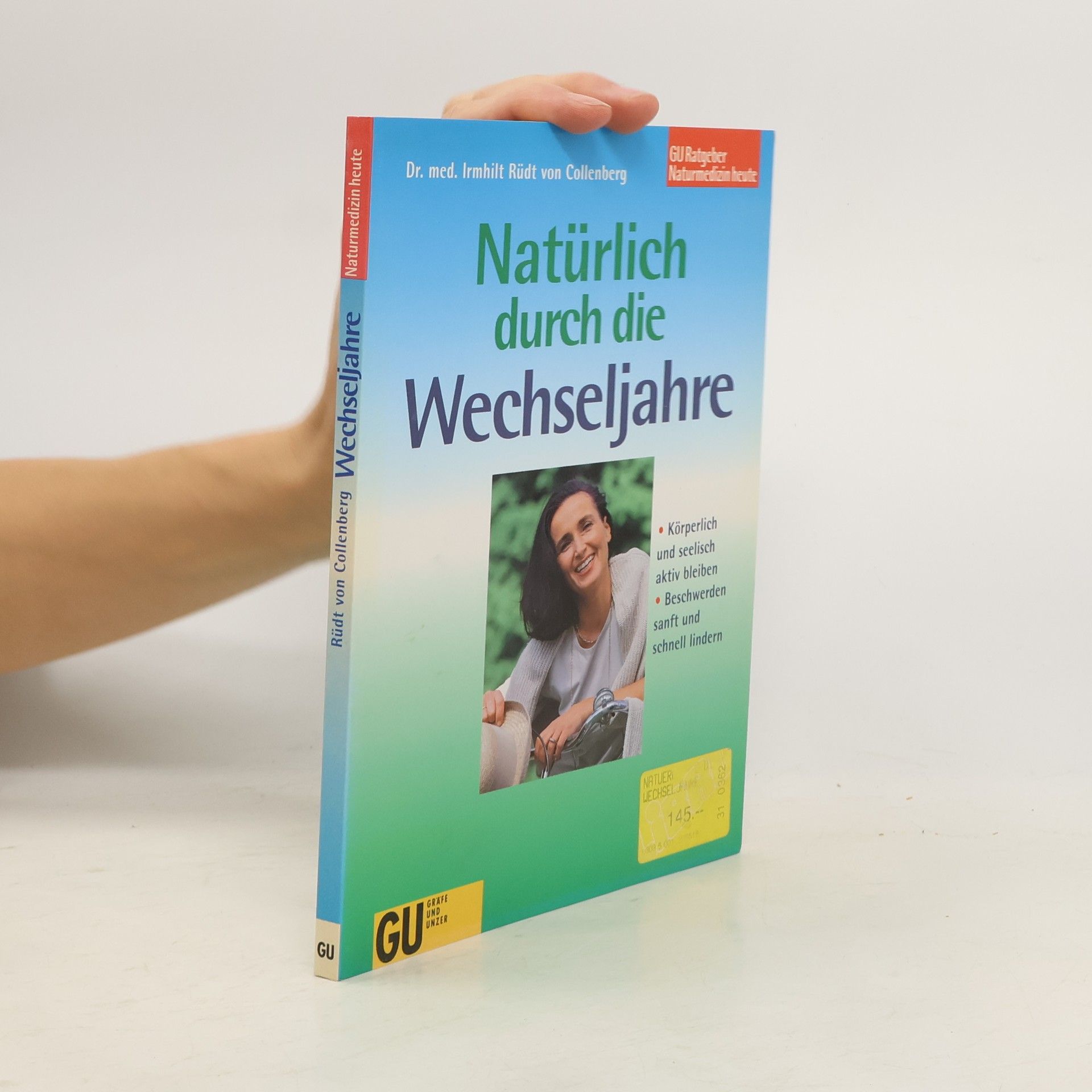 Irmhilt Ruedt von Collenberg Natürlich durch die Wechseljahre