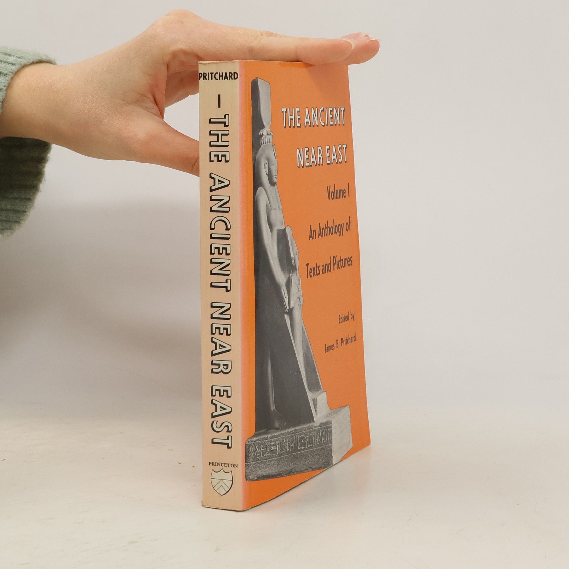 James B. Pritchard The Ancient Near East, Volume 1