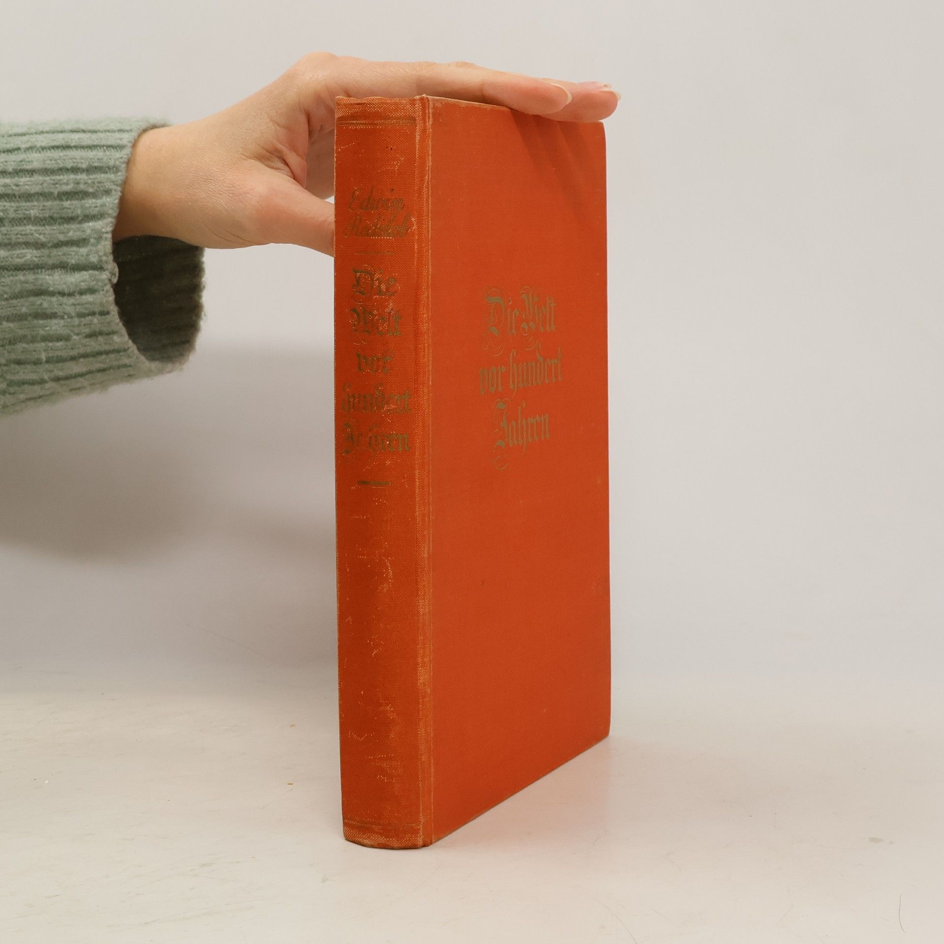 Die Welt vor hundert Jahren