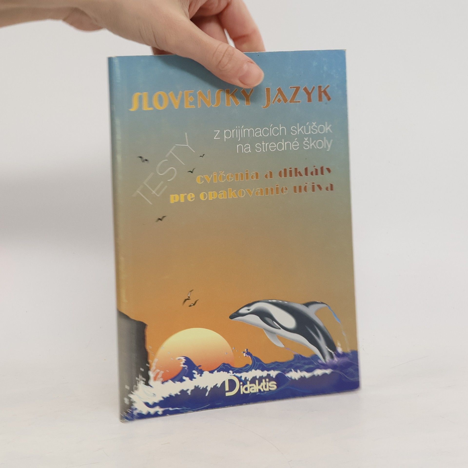 Kolektiv autorů Slovenský jazyk. Testy z prijímacích skúšok na stredné školy