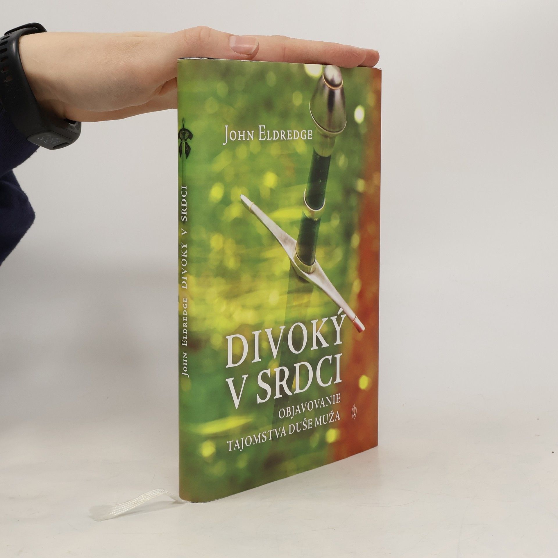 John Eldredge Divoký v srdci