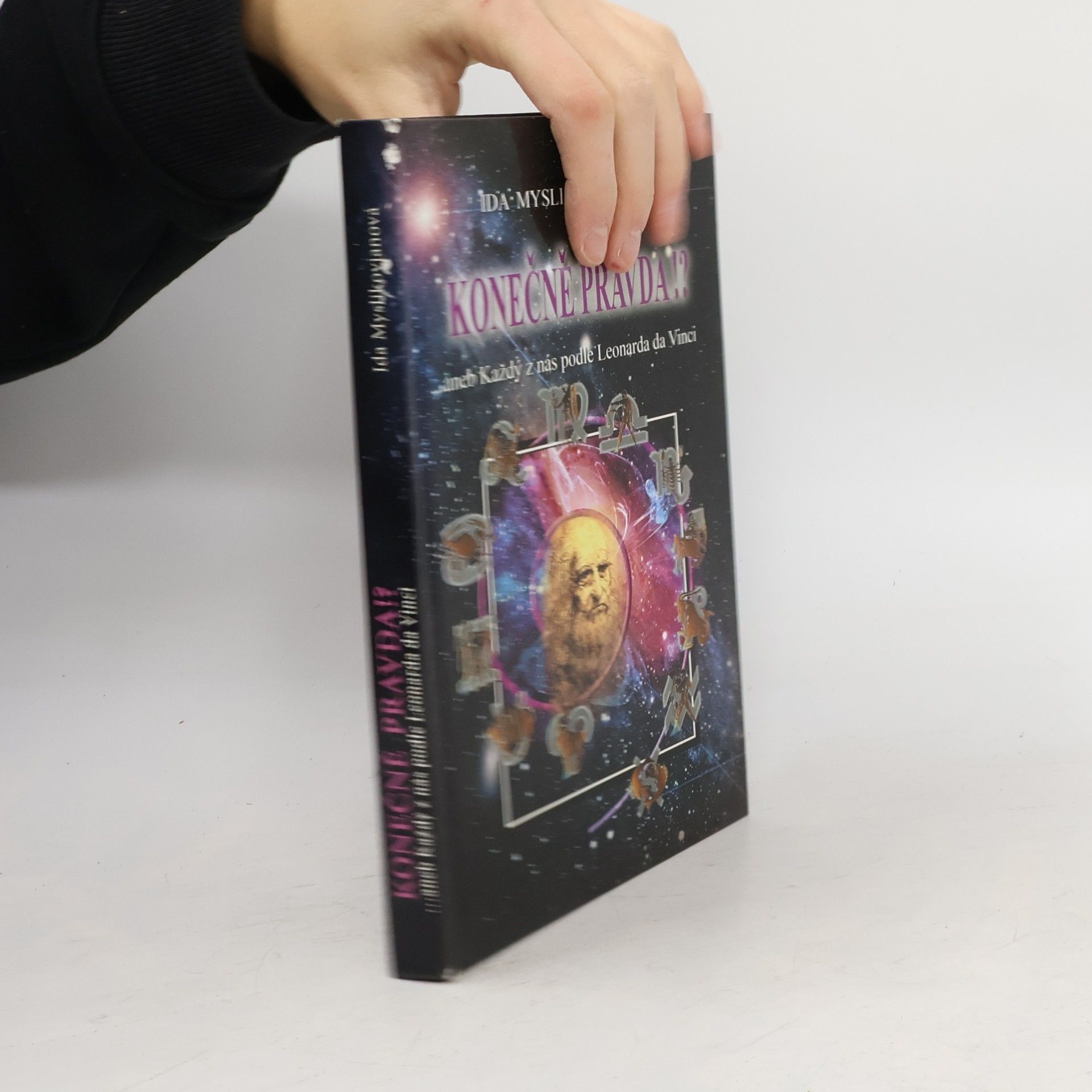 Ida Myslikovjanová Konečně pravda!? : --aneb, Každý z nás podle Leonarda da Vinci