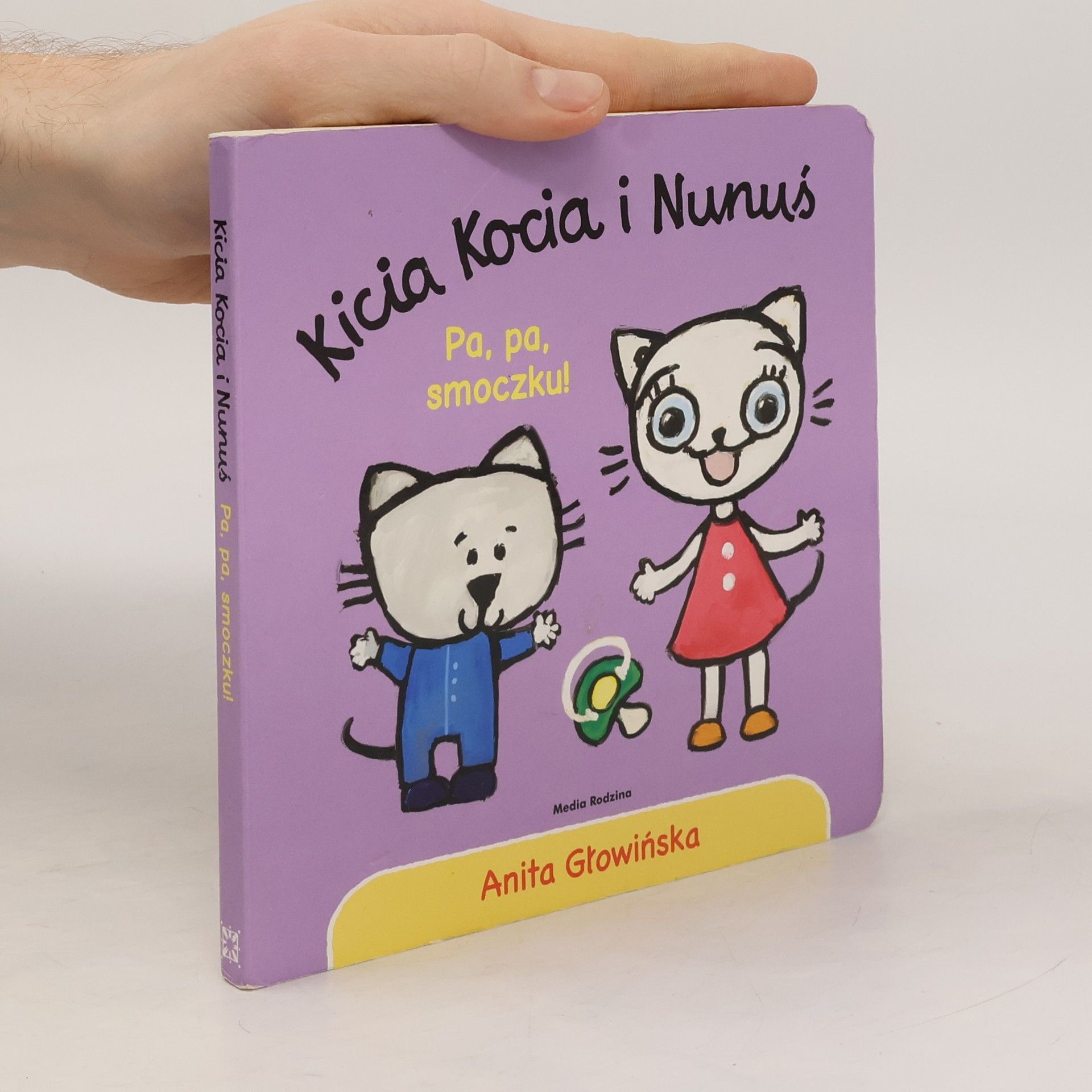 Anita Głowińska Kicia Kocia i Nunuś. Pa, pa smoczku!