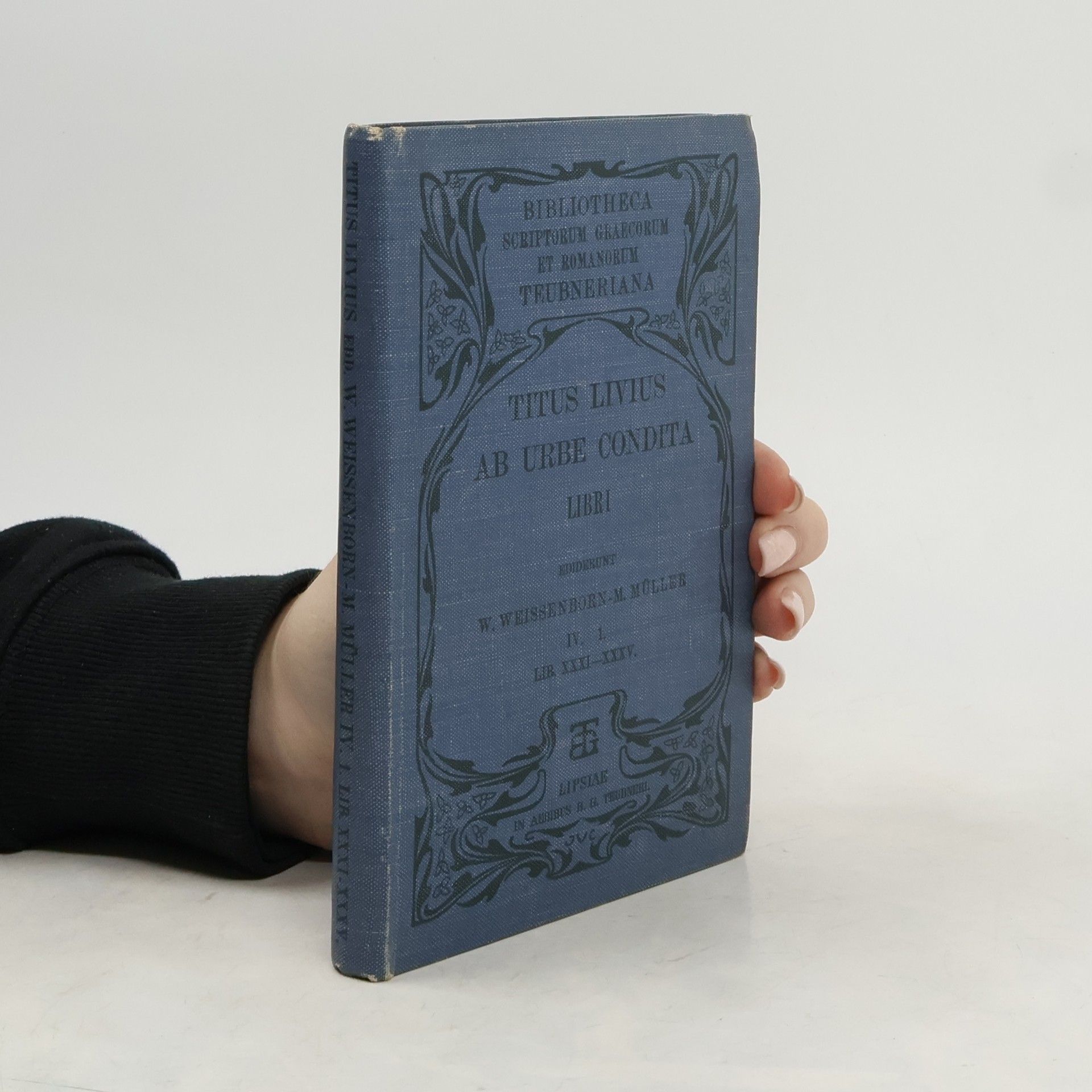 Mauritius Müller Titus Livius ab Urbe Condita Libri. Pars IV. Fasc. I.