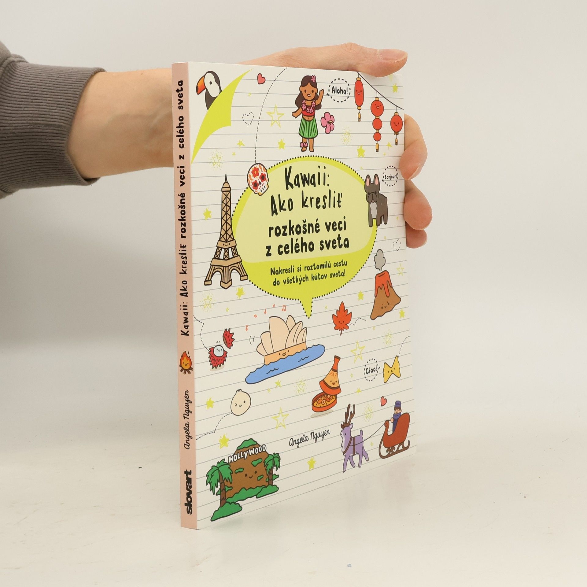 Angela Nguyen Kawaii: Ako kresliť rozkošné veci z celého sveta
