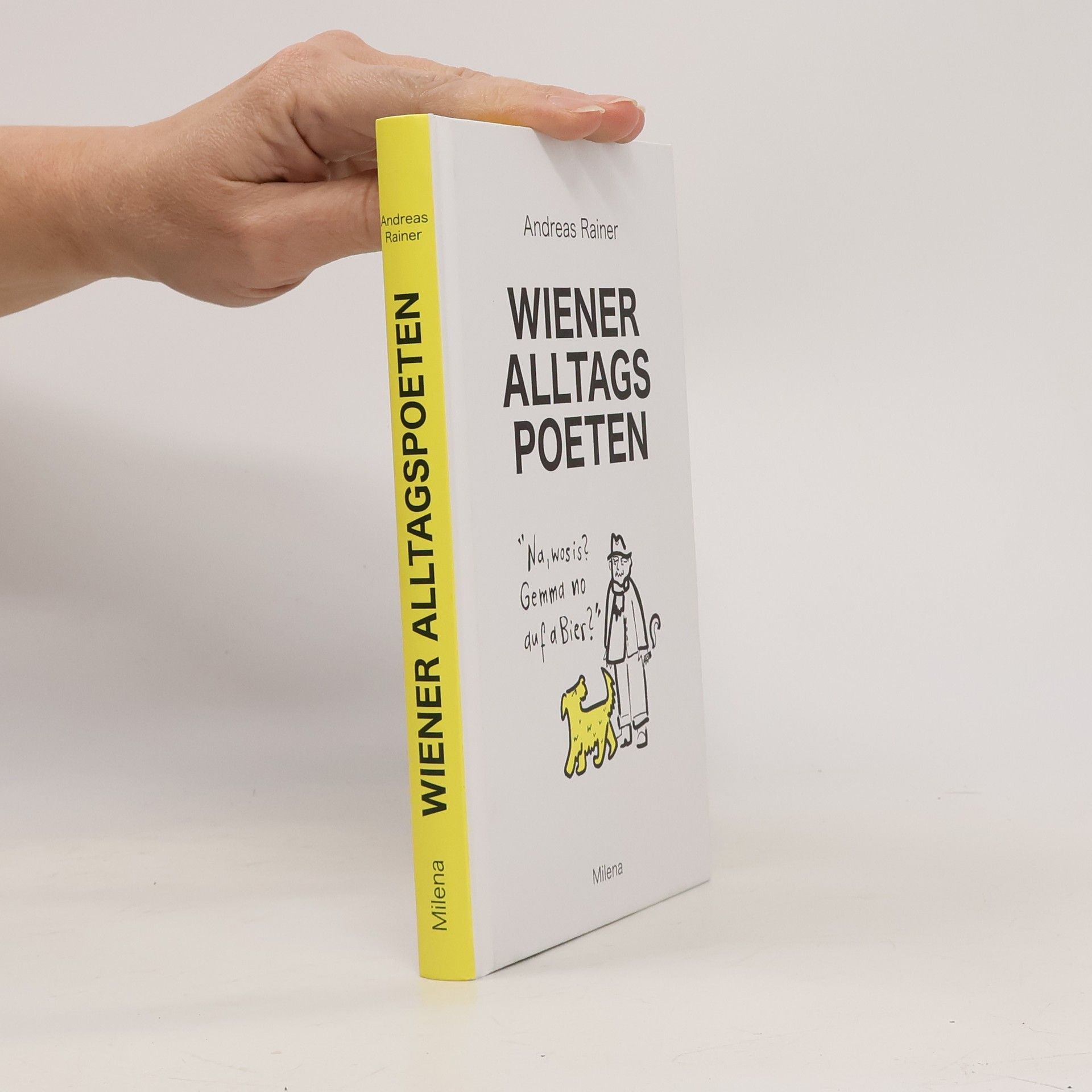 Andreas Rainer Wiener Alltags Poeten