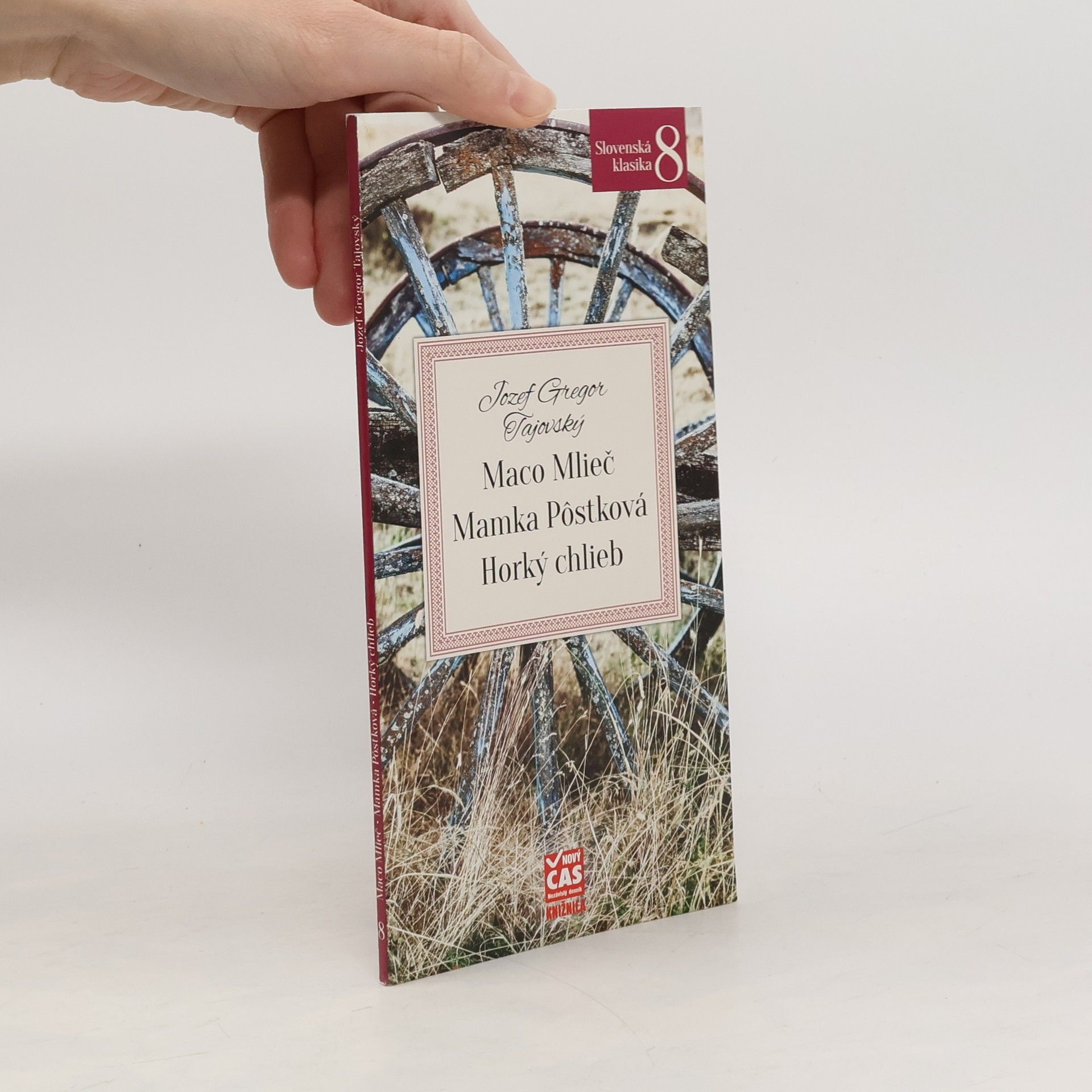 Jozef Gregor-Tajovský Maco Mlieč / Mamka Pôstková / Horký chlieb