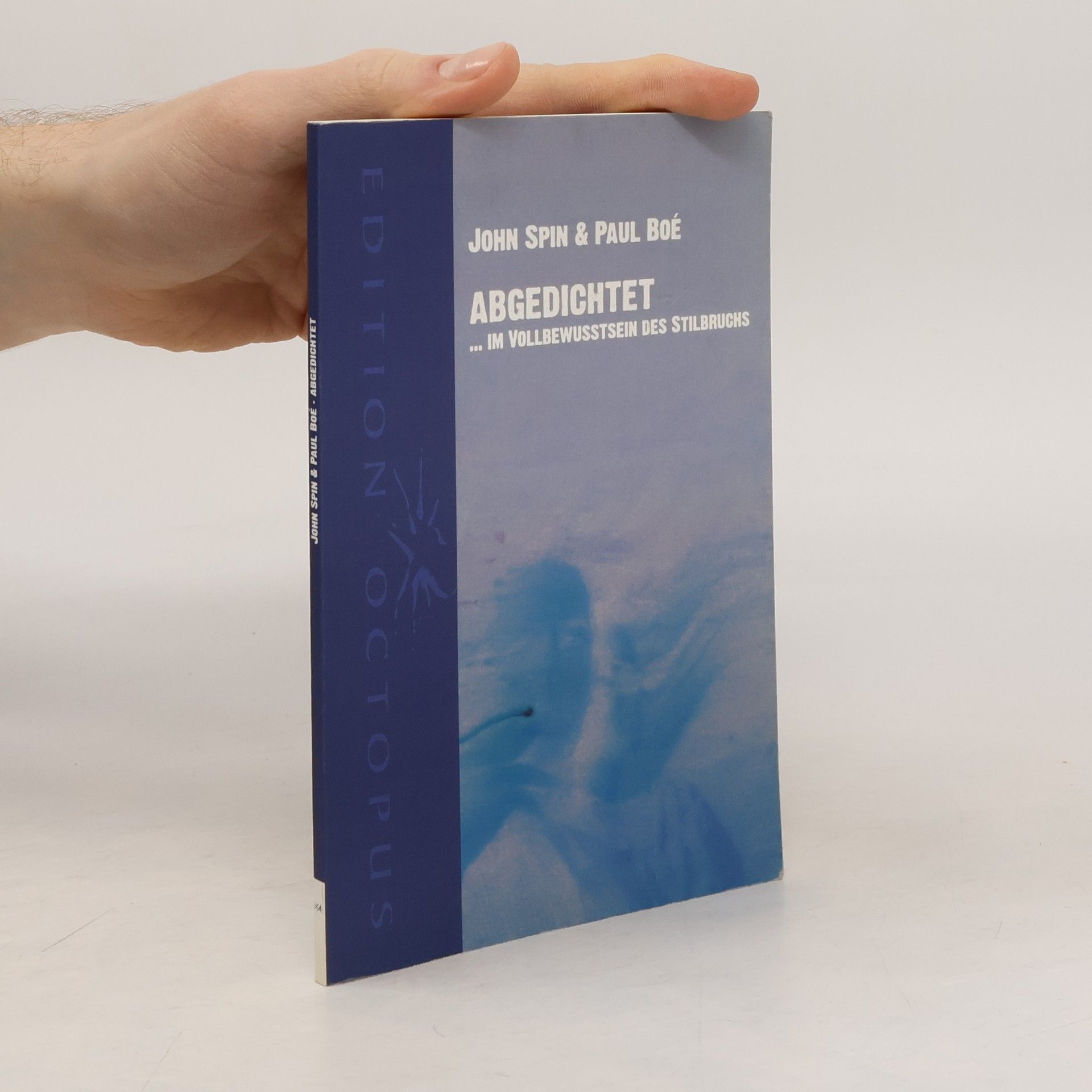 John Spin Abgedichtet. ...im Vollbewusstsein des Stilbruchs