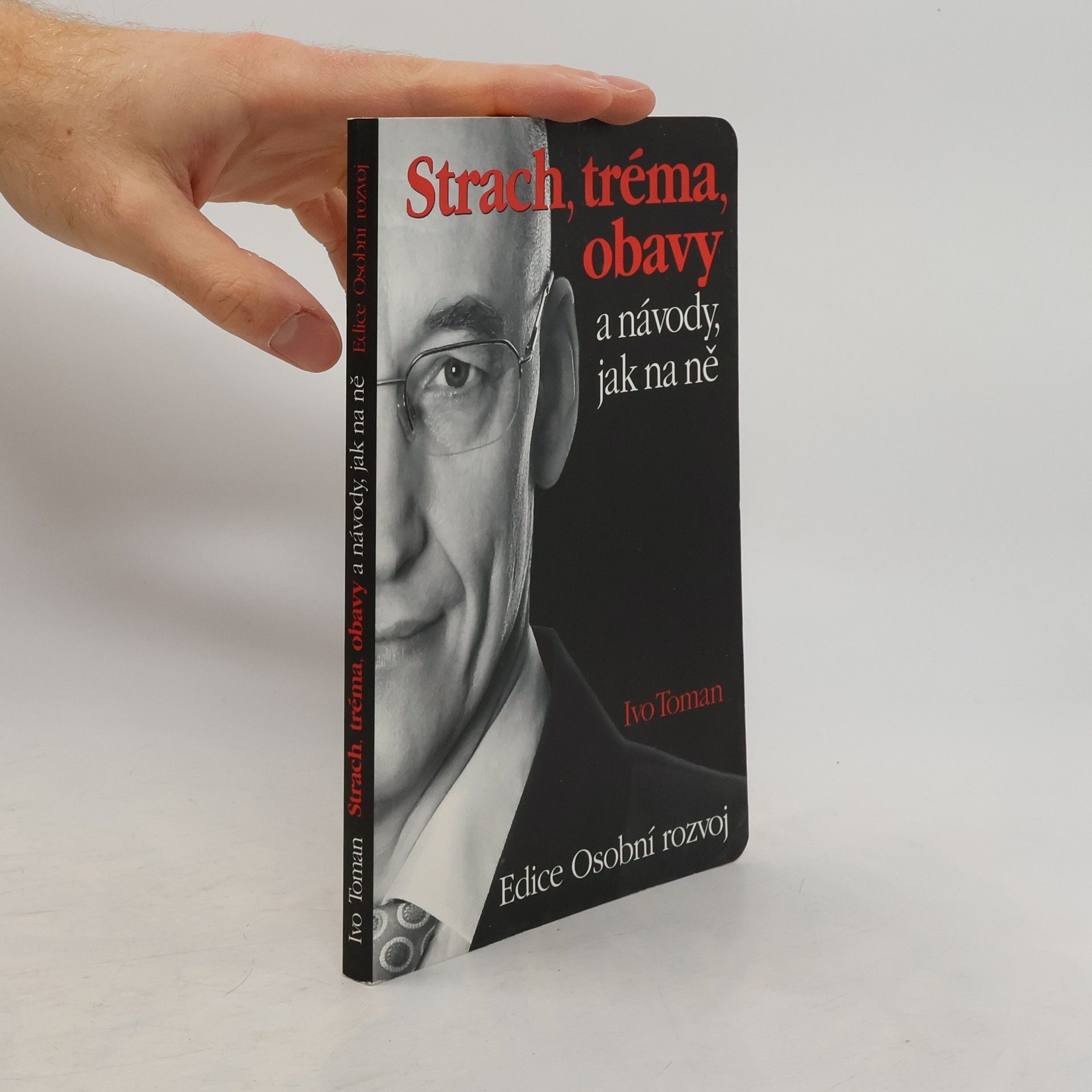 Strach, tréma, obavy a návody, jak na ně