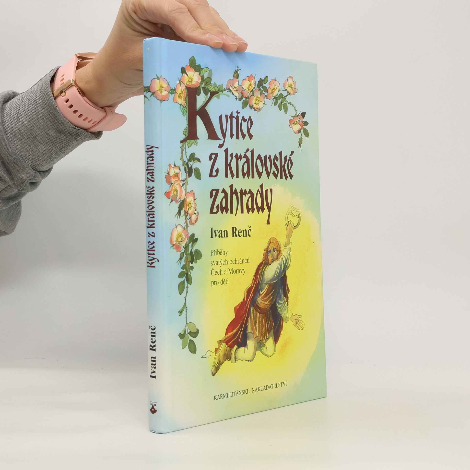 Ivan Renč Kytice z královské zahrady