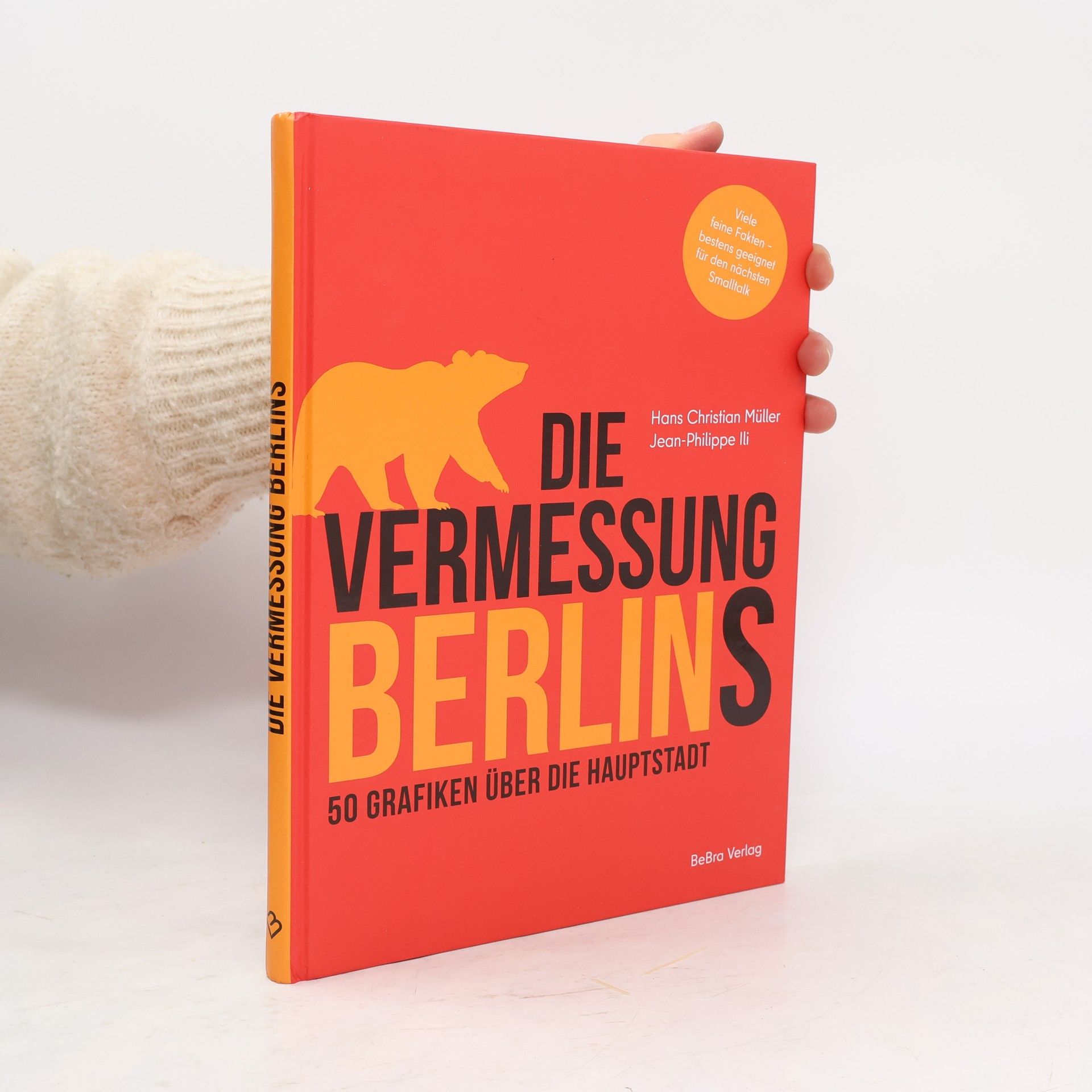 Hans Christian Müller Die Vermessung Berlins. 50 Grafiken über die Hauptstadt