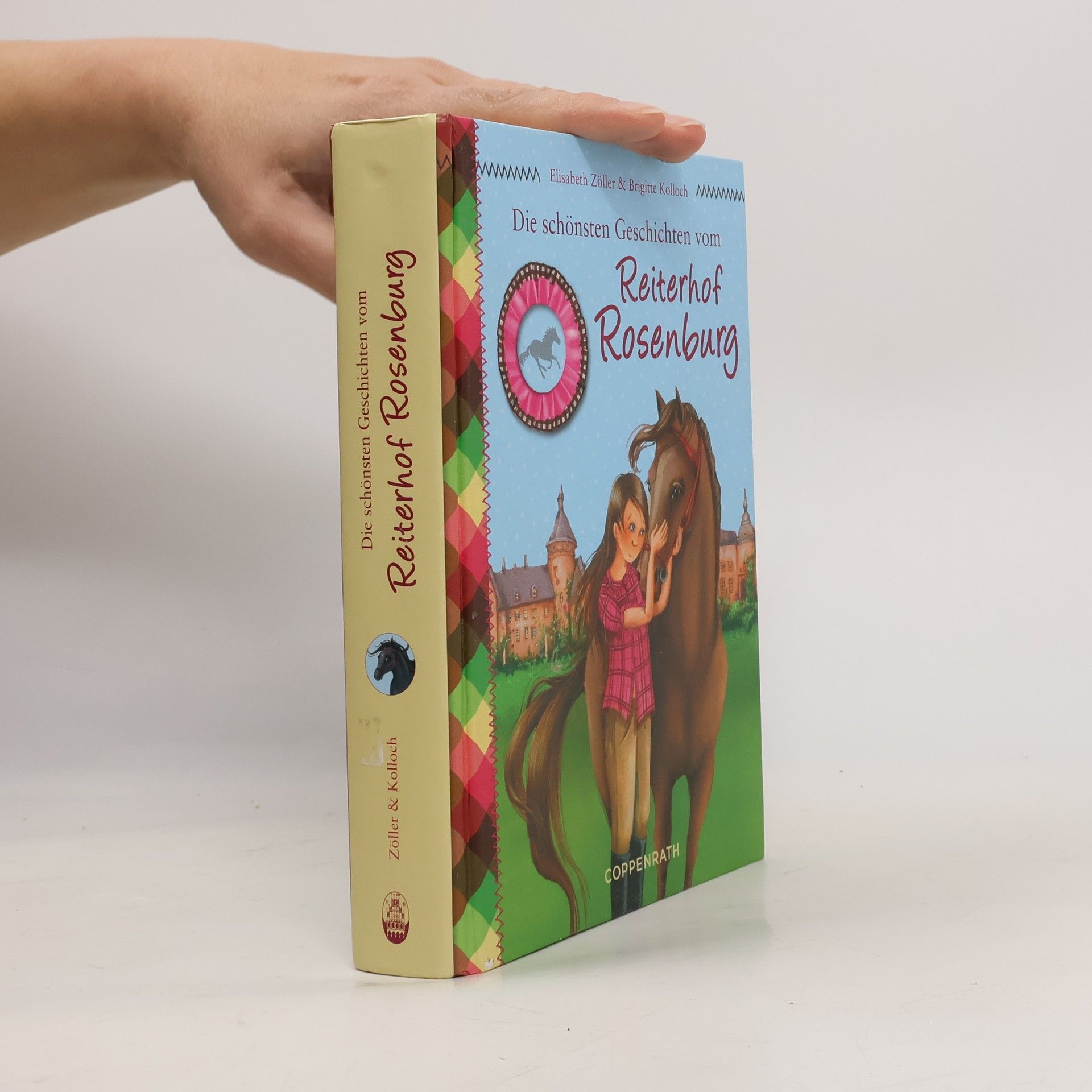 Elisabeth Zöller Die schönsten Geschichten vom Reiterhof Rosenburg