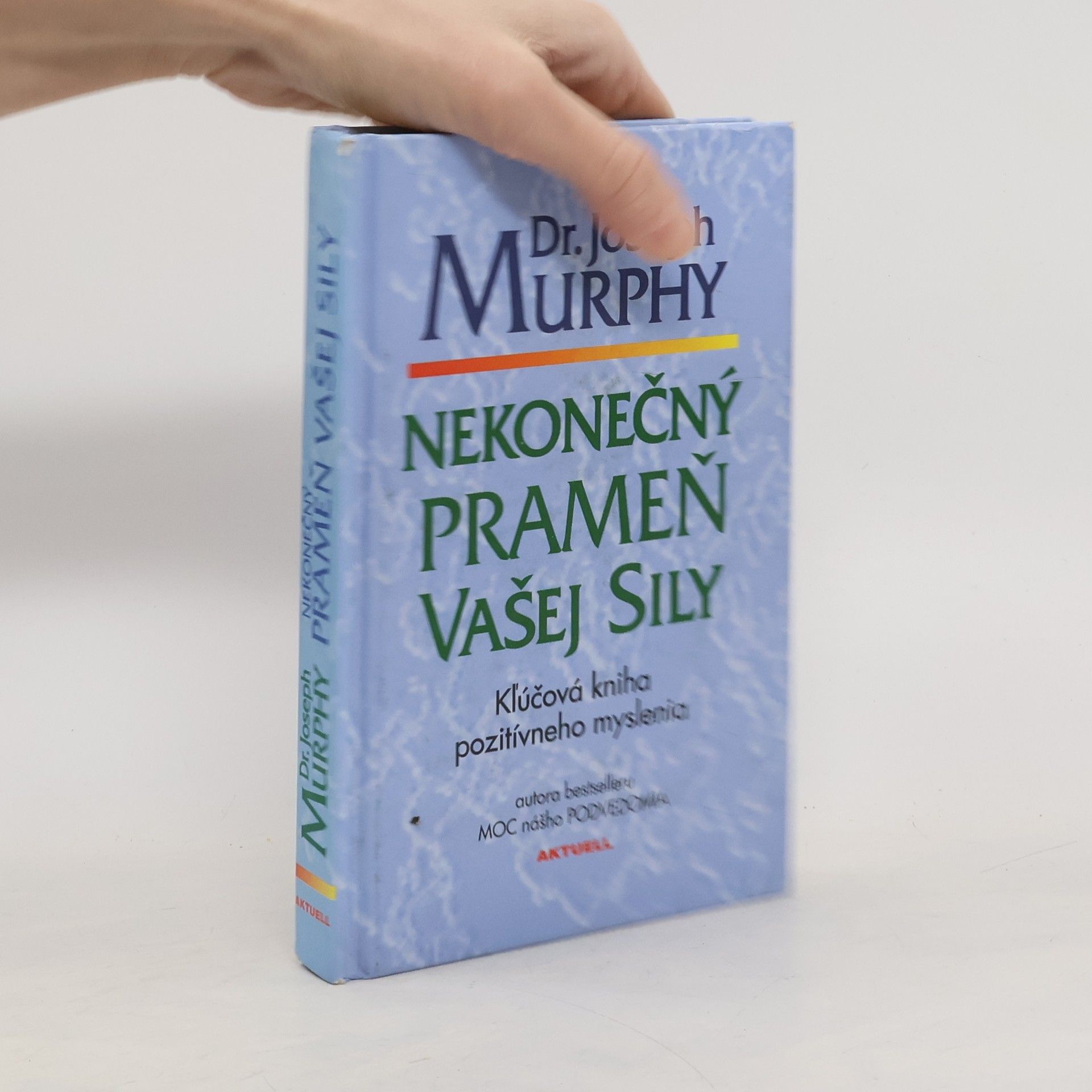 Nekonečný prameň vašej sily