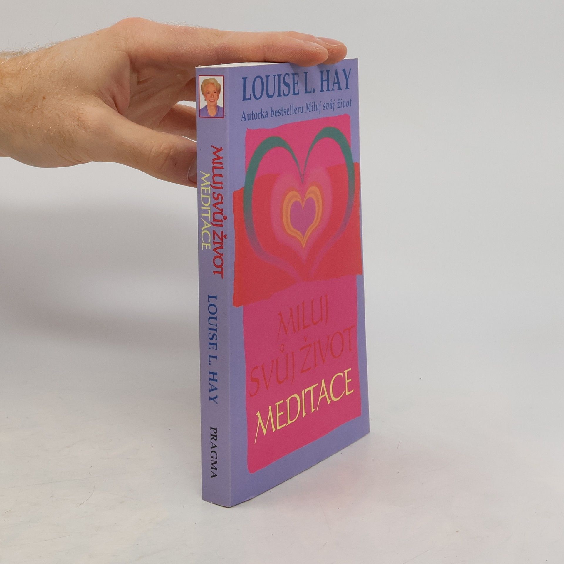Louise Lynn Hay Miluj svůj život: Meditace