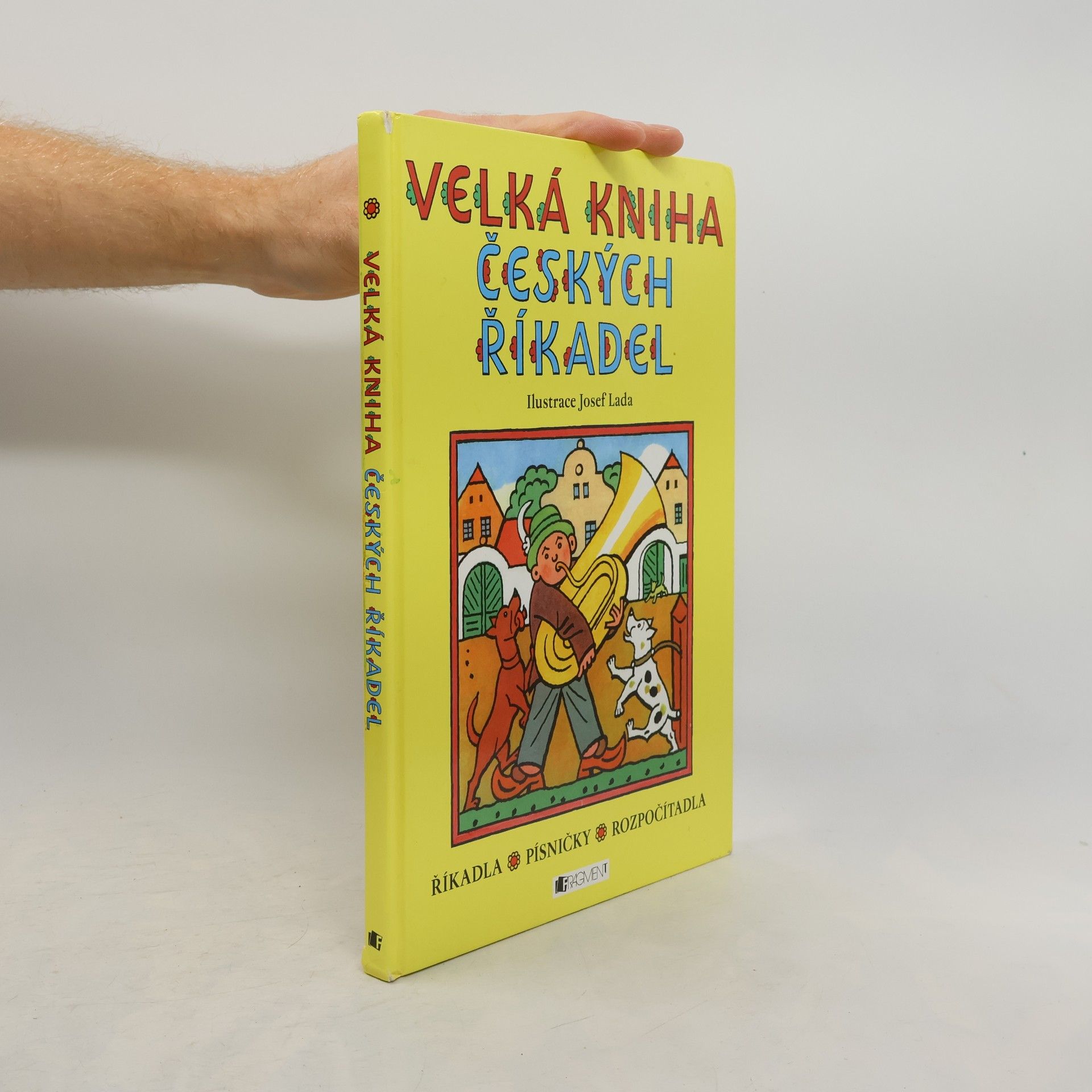 Josef Lada Velká kniha českých říkadel : říkadla, písničky, rozpočítadla