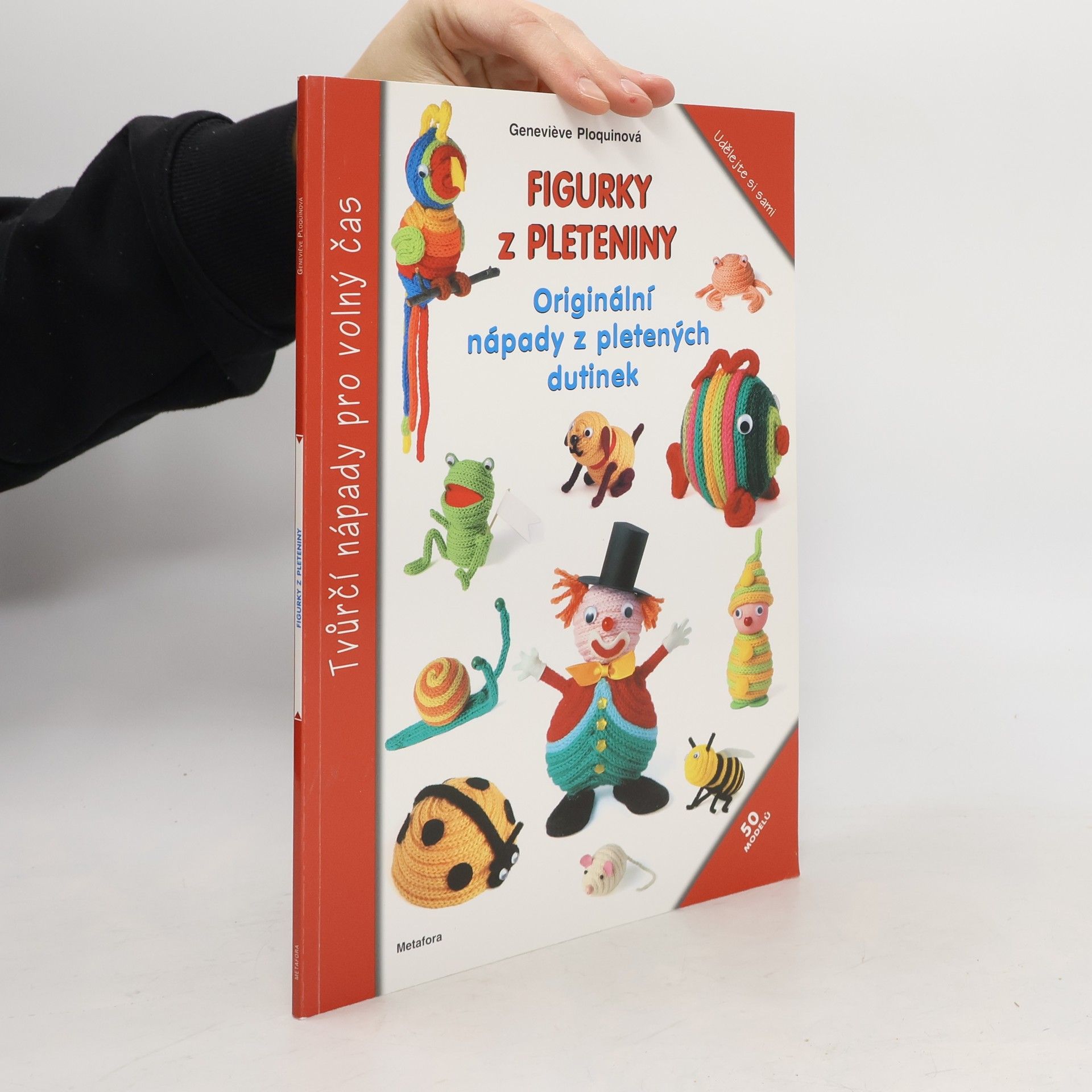 Geneviève Ploquin Figurky z pleteniny - originální nápady z pletených dutinek