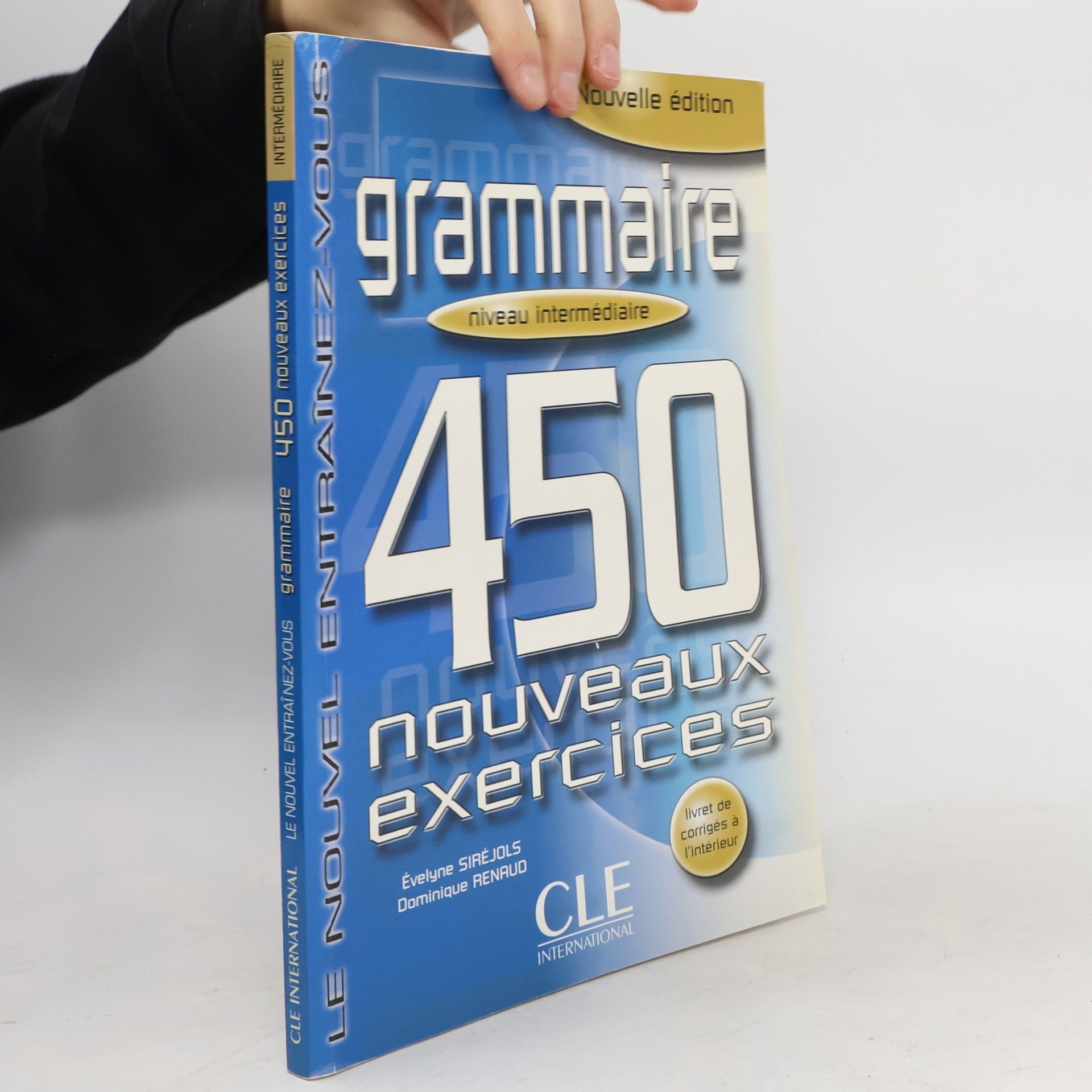 Grammaire niveau intermédiaire : 450 nouveaux exercices