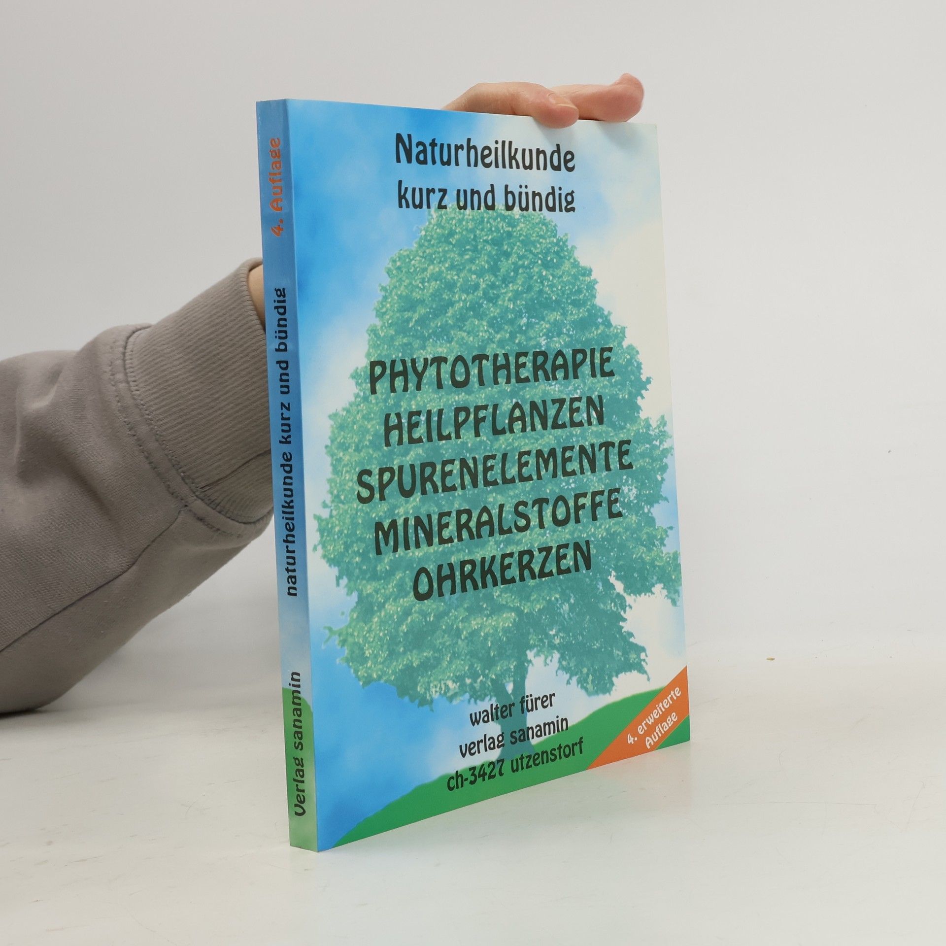 Walter Fürer Naturheilkunde kurz und bündig