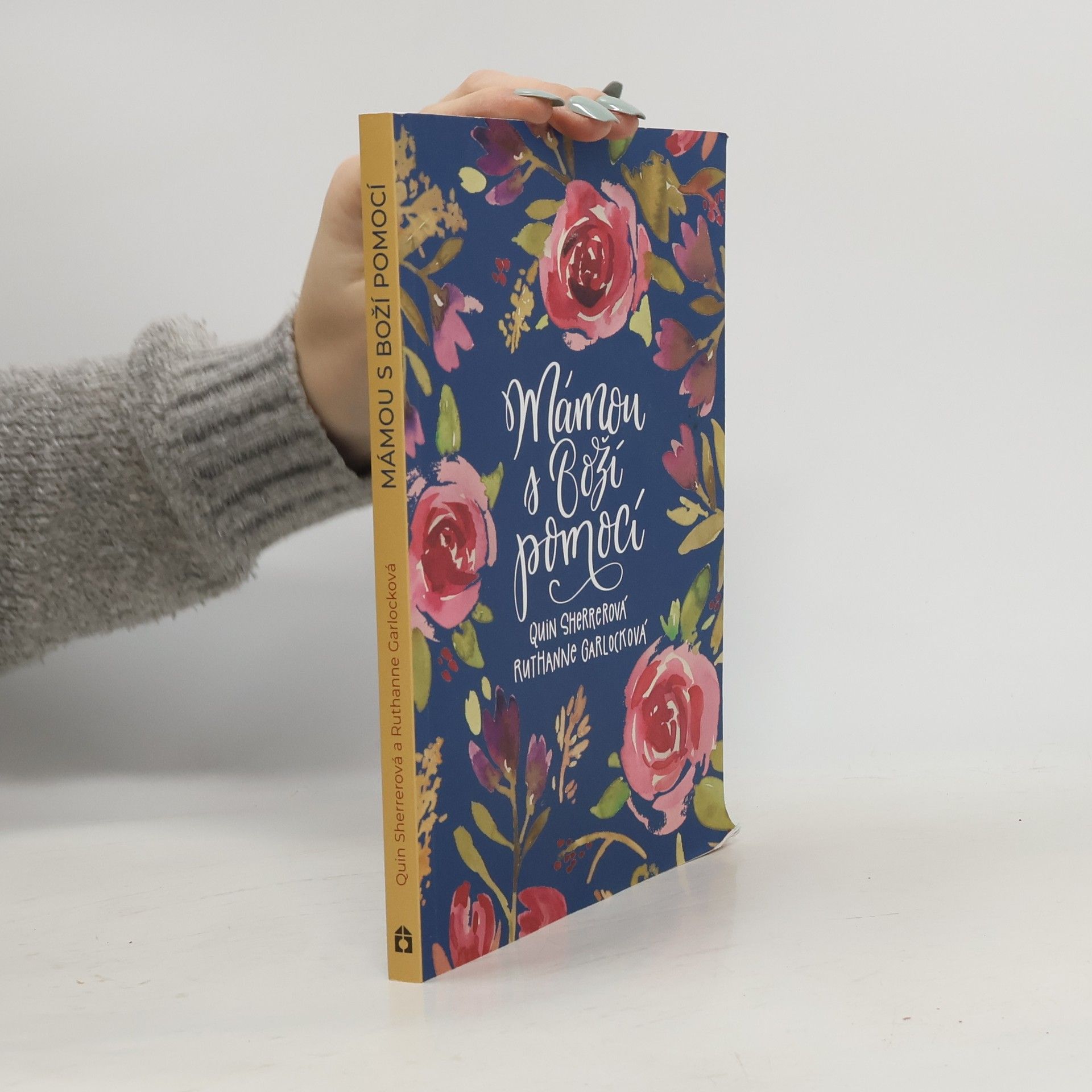 Quin Sherrer Mámou s Boží pomocí : jak se nechat vést Duchem svatým v každodenním životě