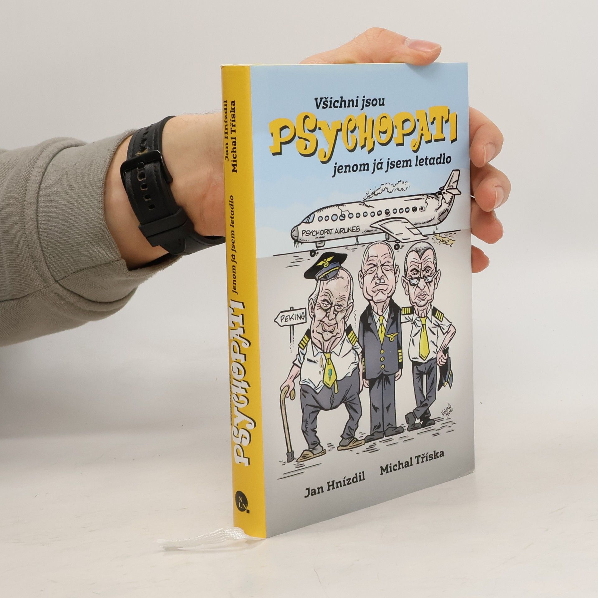 Jan Hnízdil Všichni jsou psychopati, jenom já jsem letadlo