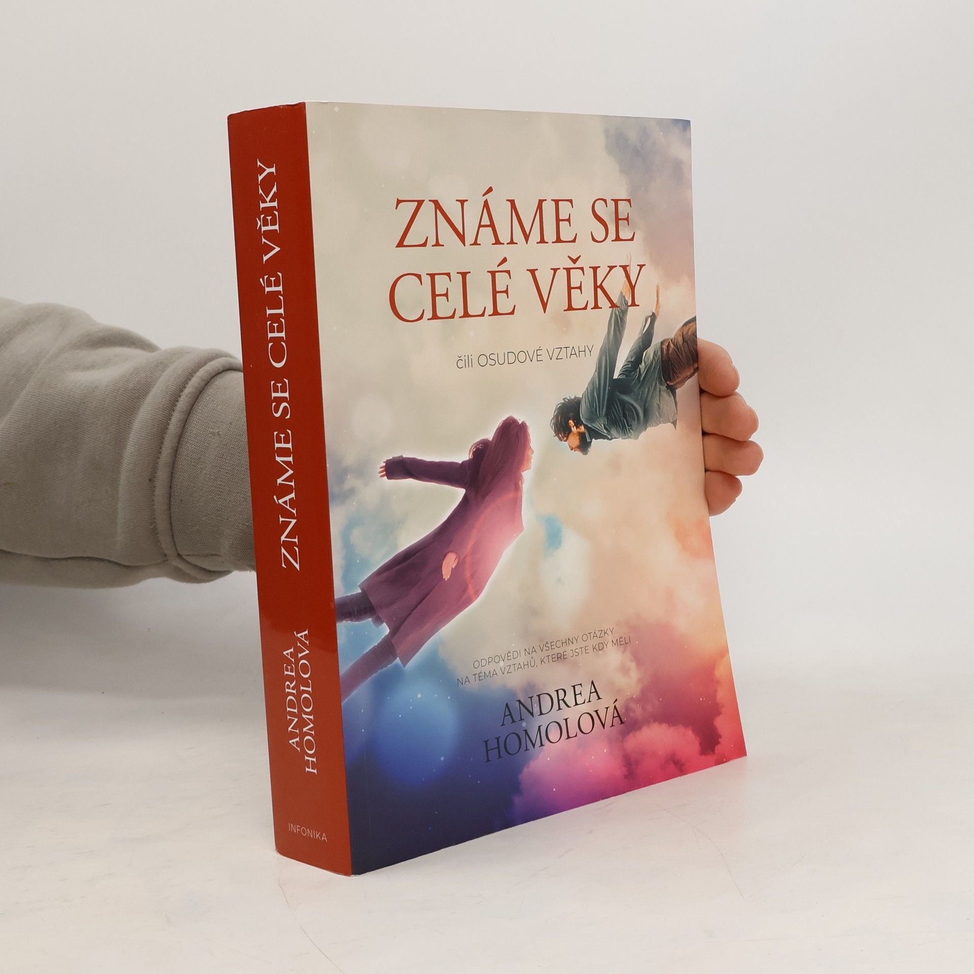 Andrea Homolová Známe se celé věky, čili, Osudové vztahy