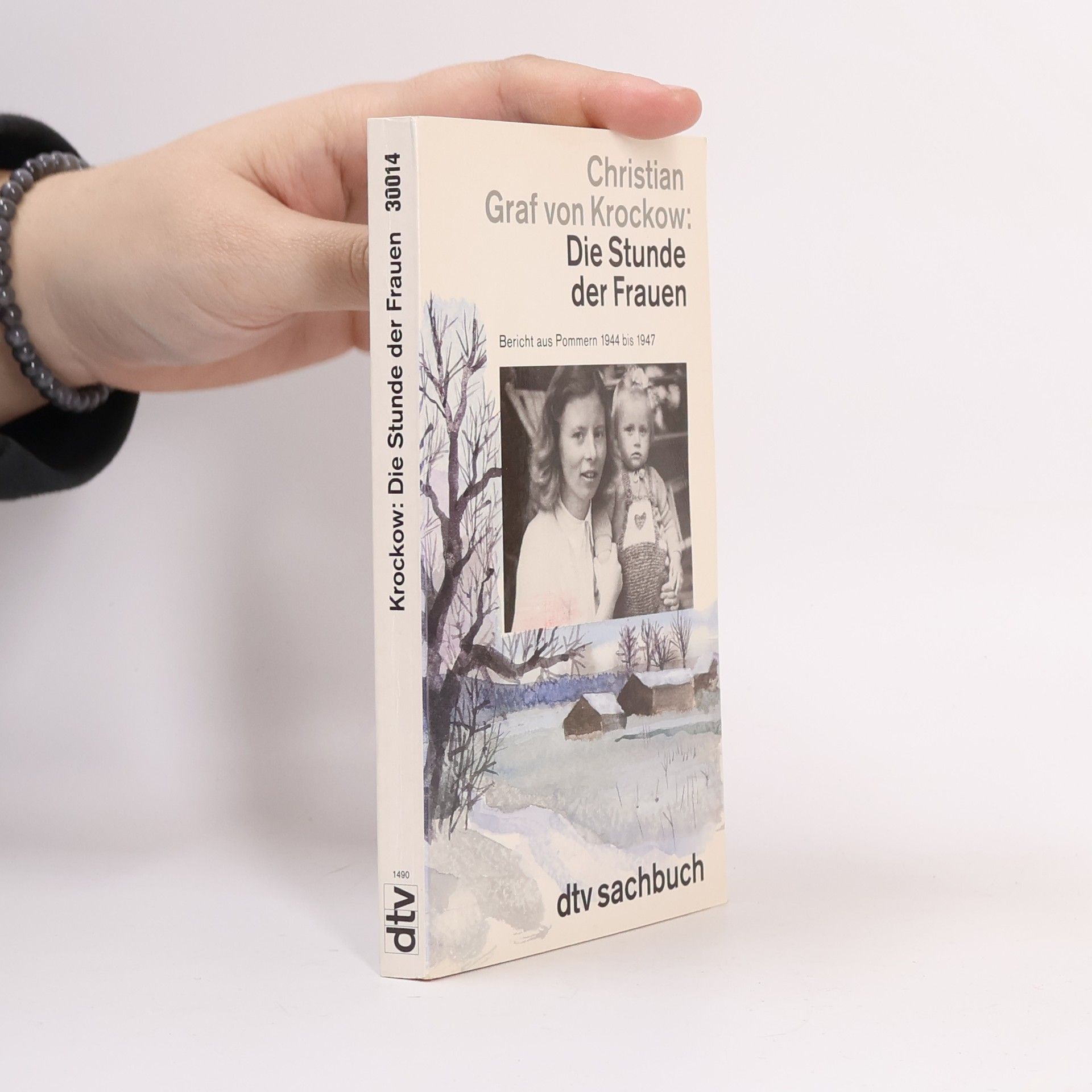 Die Stunde der Frauen : Bericht aus Pommern 1944 bis 1947 : nach einer Erzählung von Libussa Fritz-Krockow