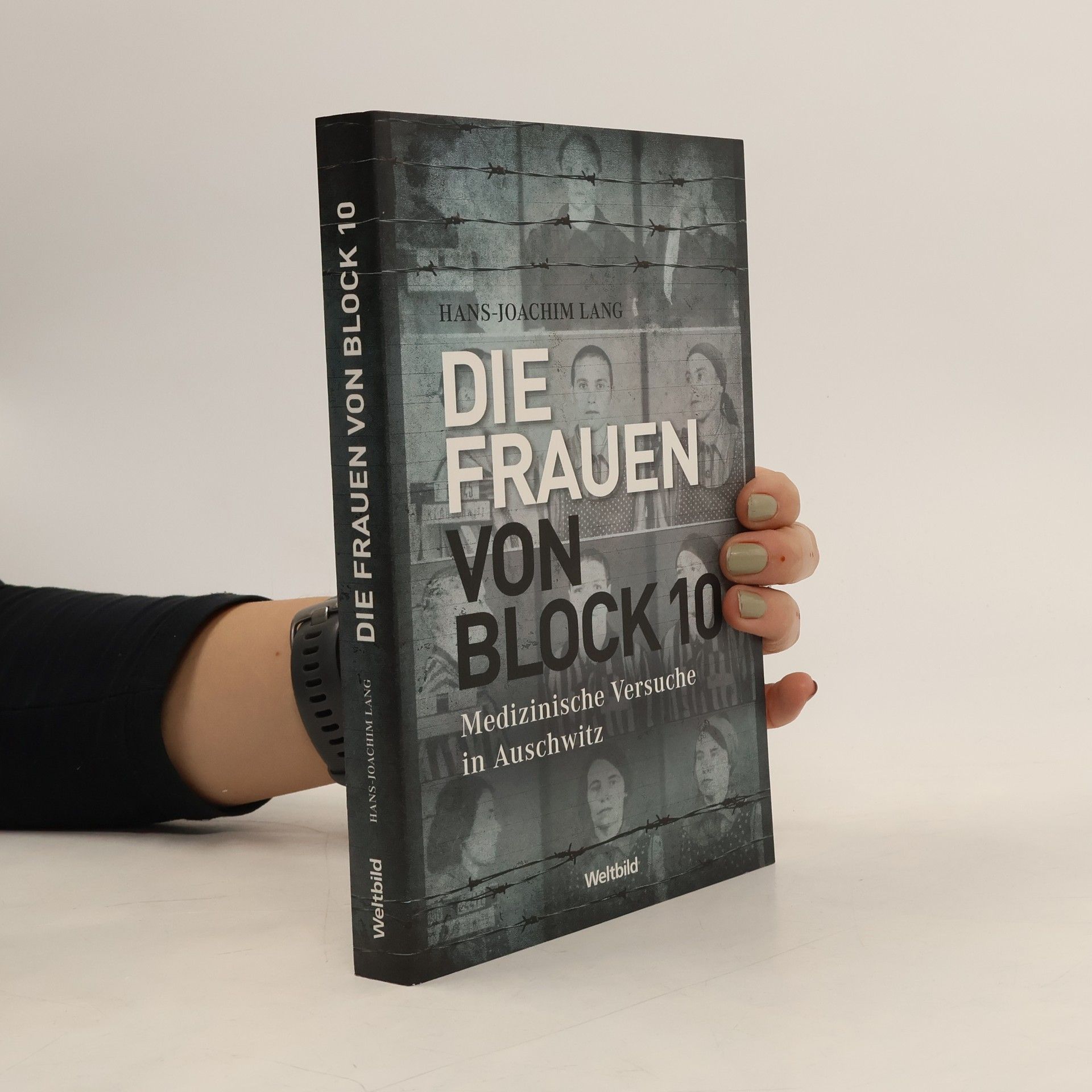 Hans-Joachim Lang Die Frauen von Block 10