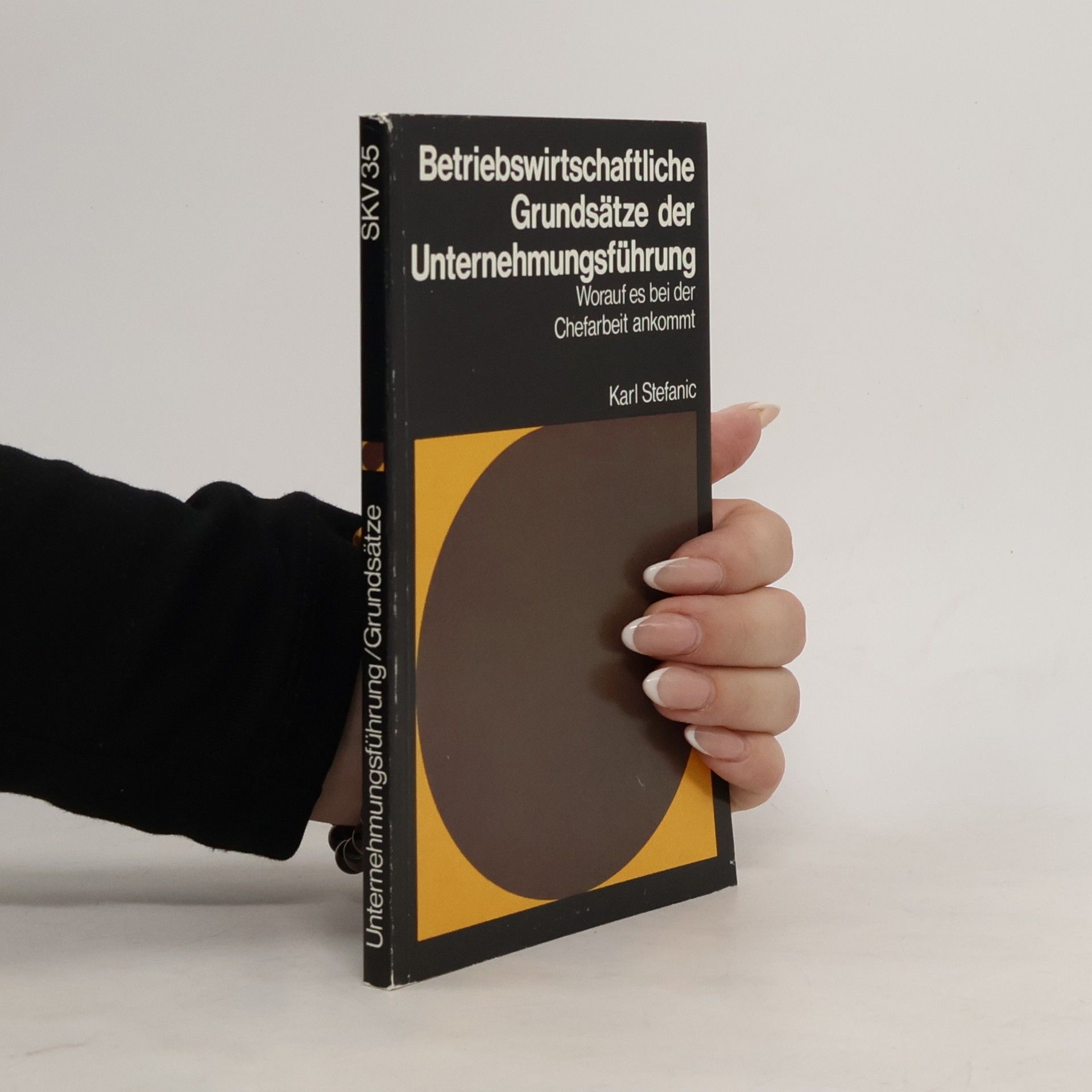 Karl Stefanic Allmayer Betriebswirtschaftliche Grundsätze der Unternehmungsführung