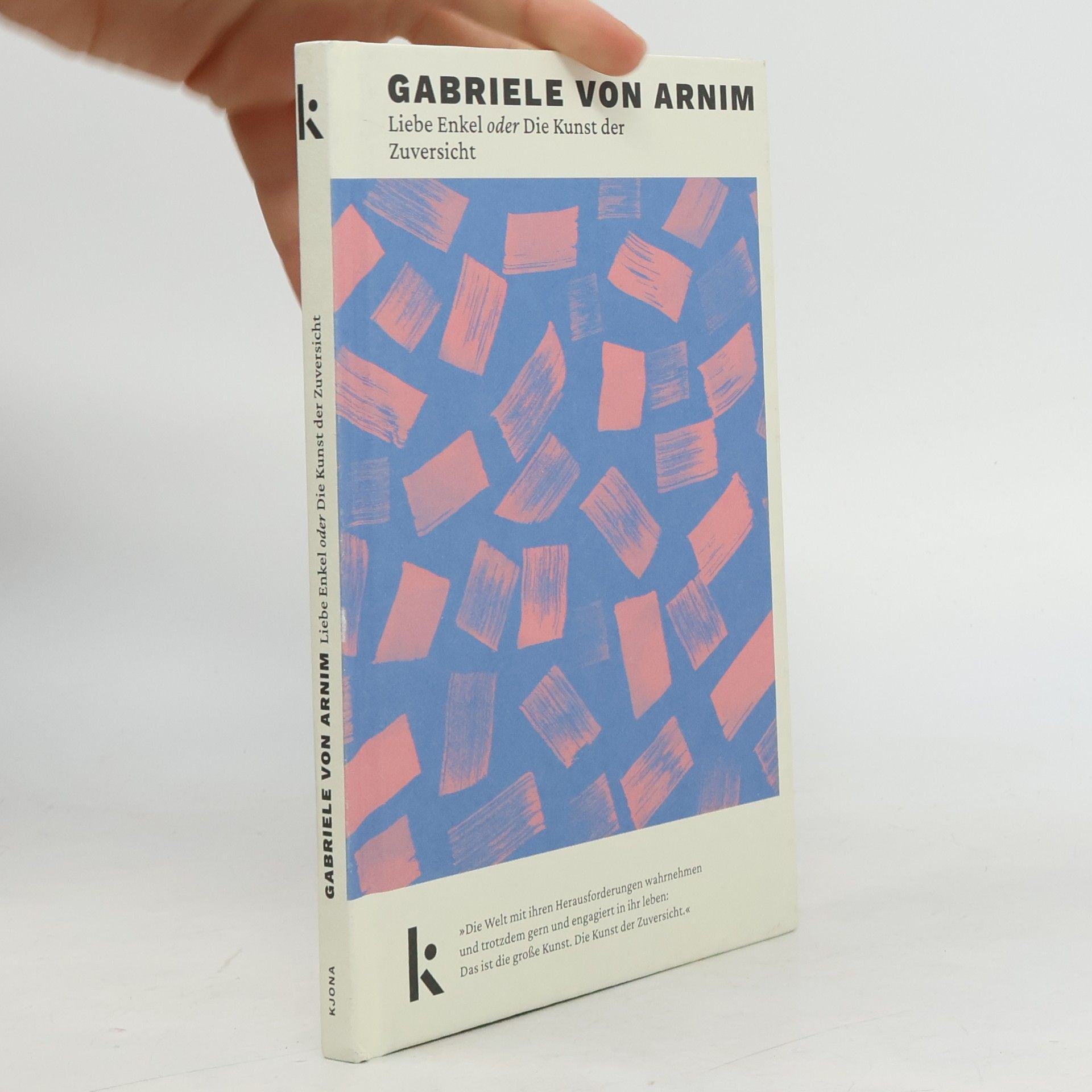 Liebe Enkel oder Die Kunst der Zuversicht