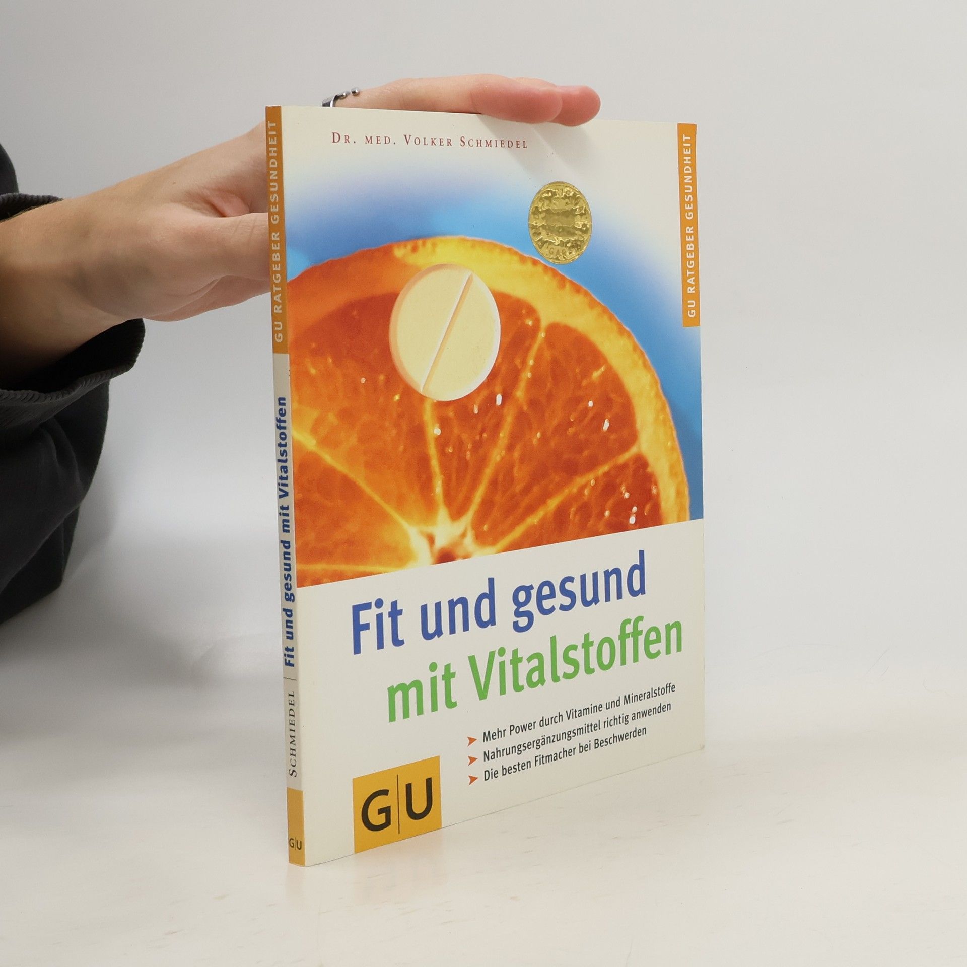 Volker Schmiedel Fit und gesund mit Vitalstoffen
