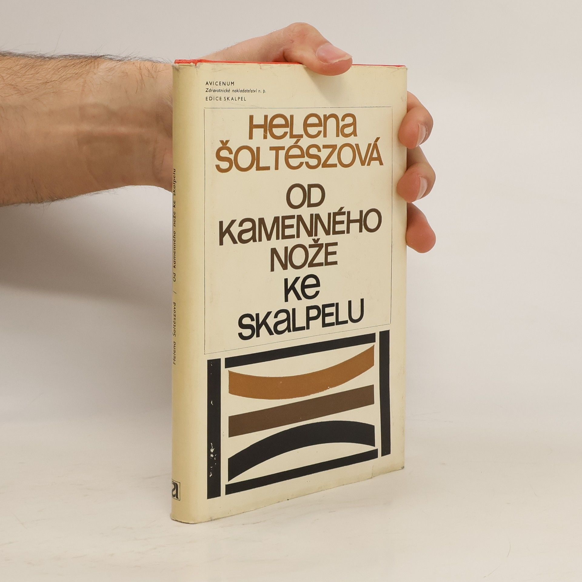 Helena Šoltészová Od kamenného nože ke skalpelu