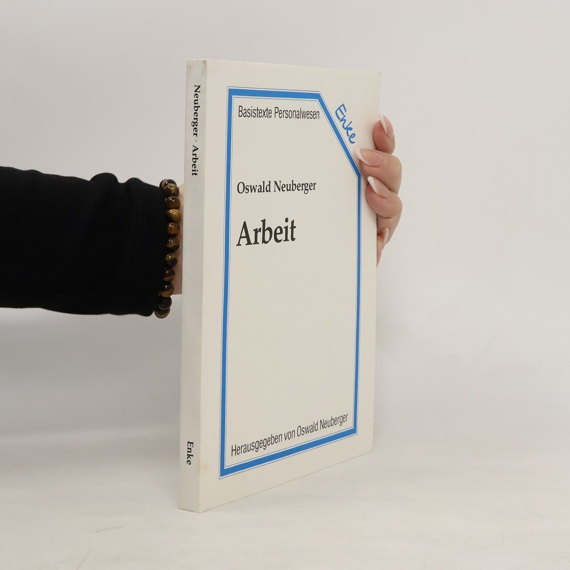 Oswald Neuberger Arbeit