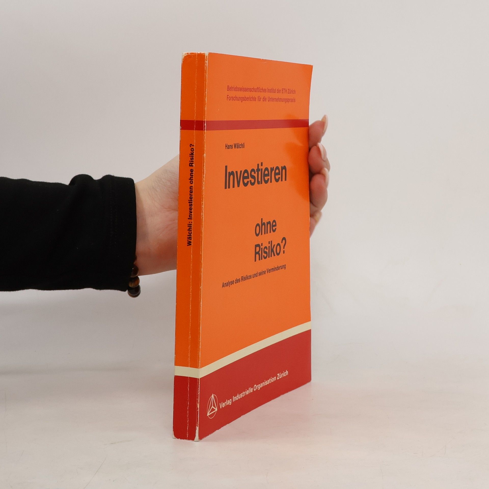 Hans Wälchli Investieren ohne Risiko?
