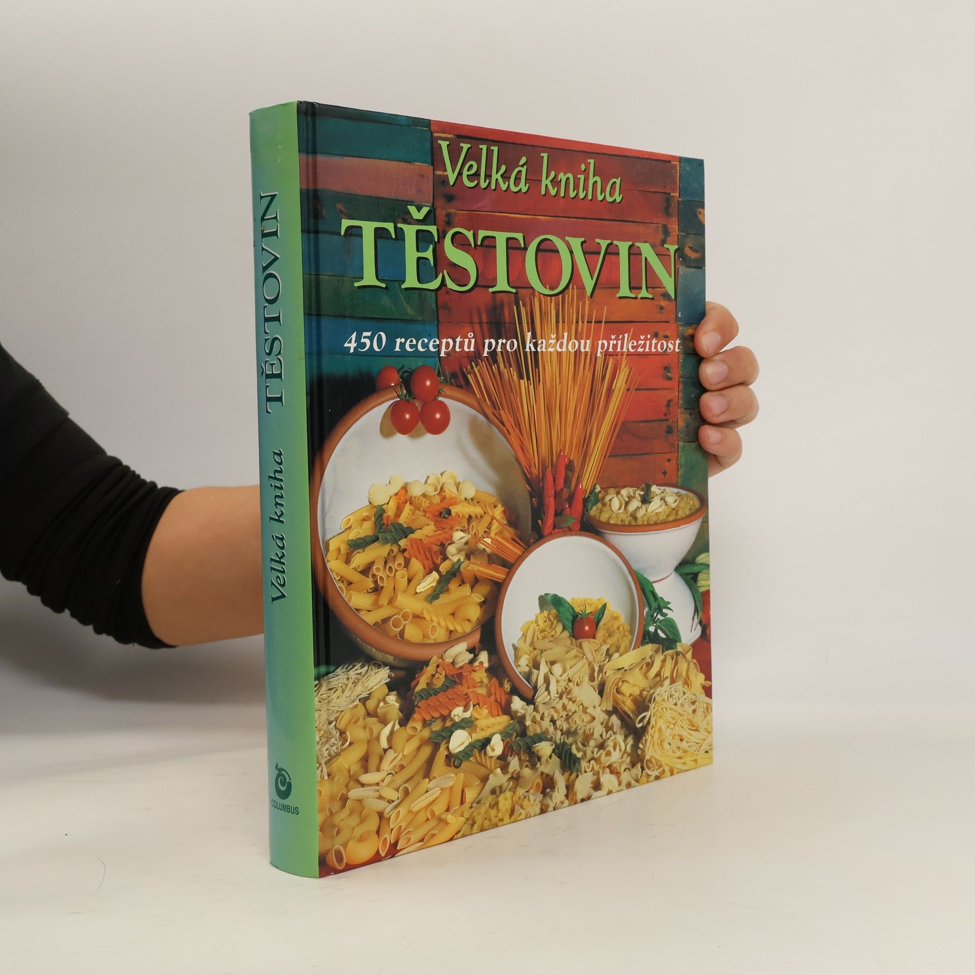 Stella Donati Velká kniha těstovin : 450 receptů pro každou příležitost