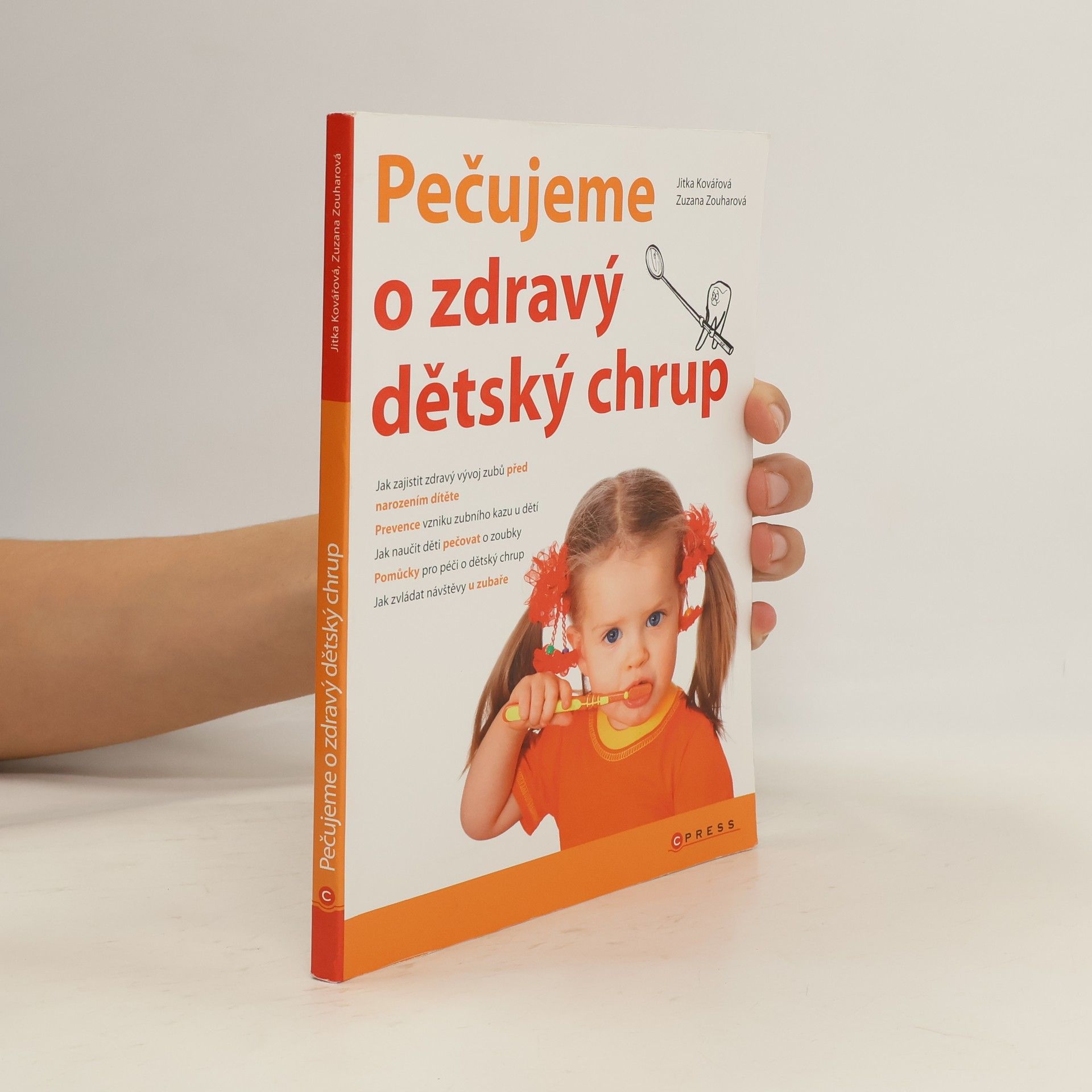 Jitka Kovářová Pečujeme o zdravý dětský chrup