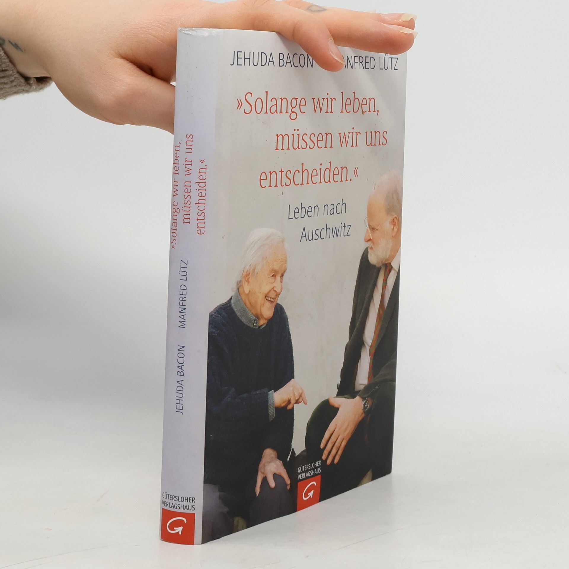 Yehudah Baḳon "Solange wir leben, müssen wir uns entscheiden."