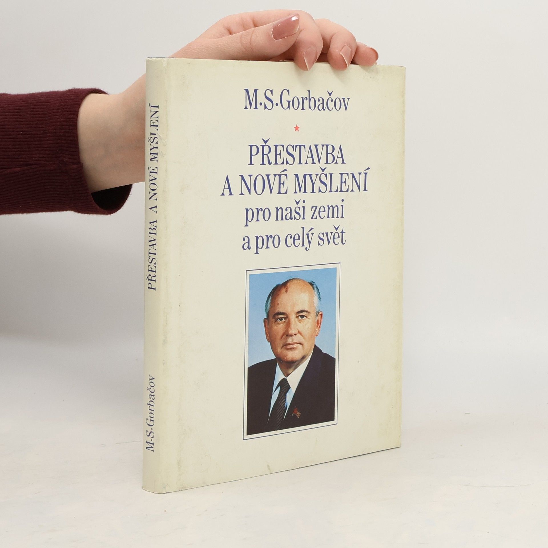 Přestavba a nové myšlení pro naši zemi a celý svět