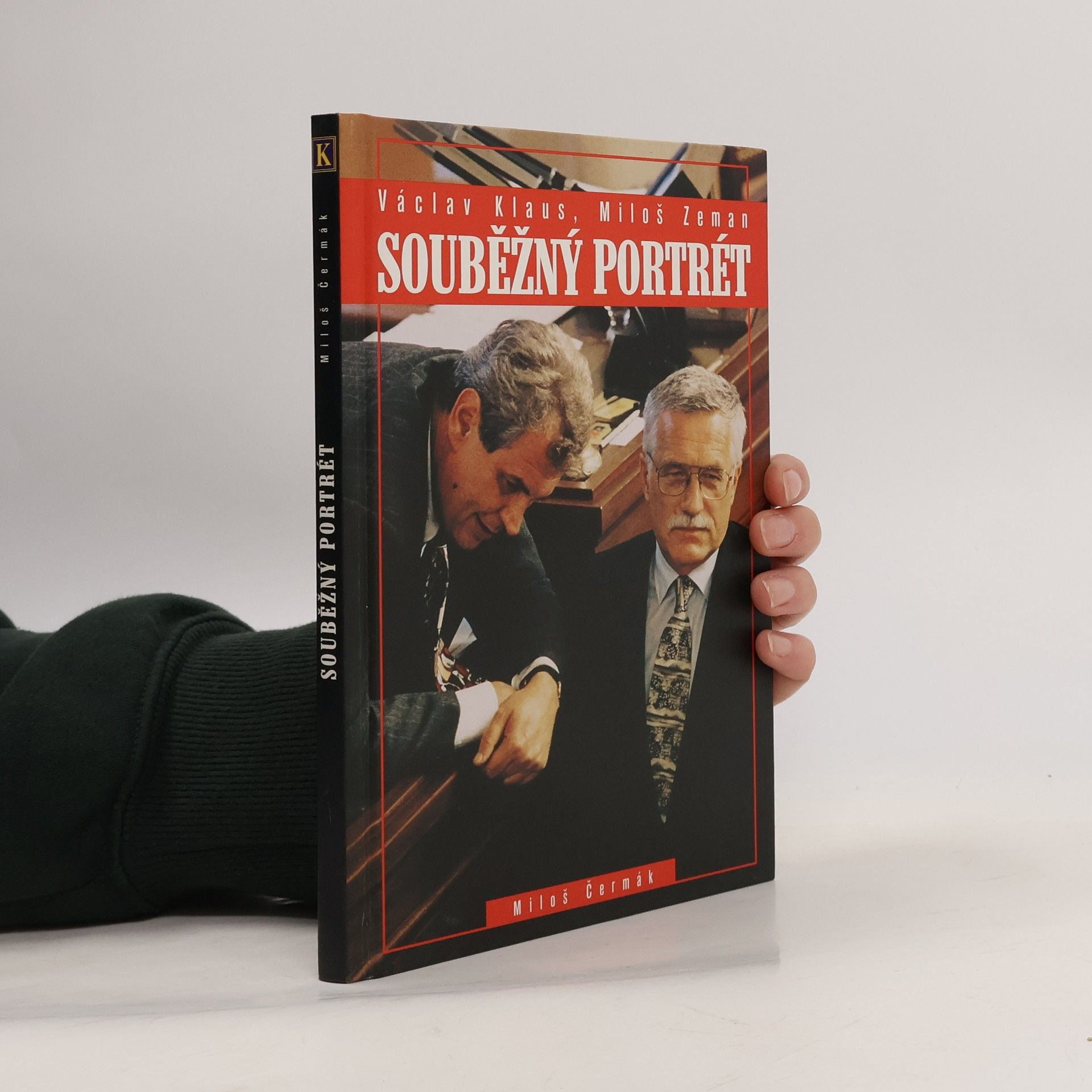 Miloš Čermák Souběžný portrét. Václav Klaus, Miloš Zeman.