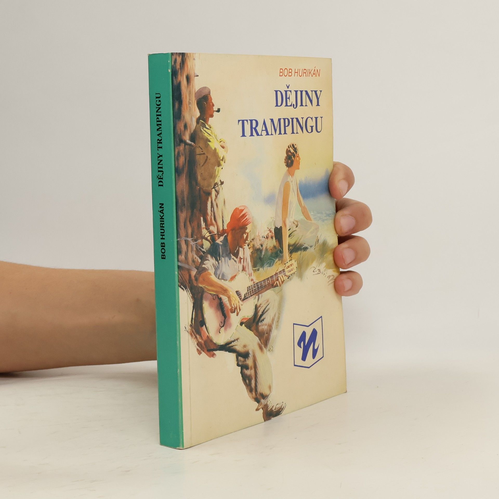 Bob Hurikán Dějiny trampingu