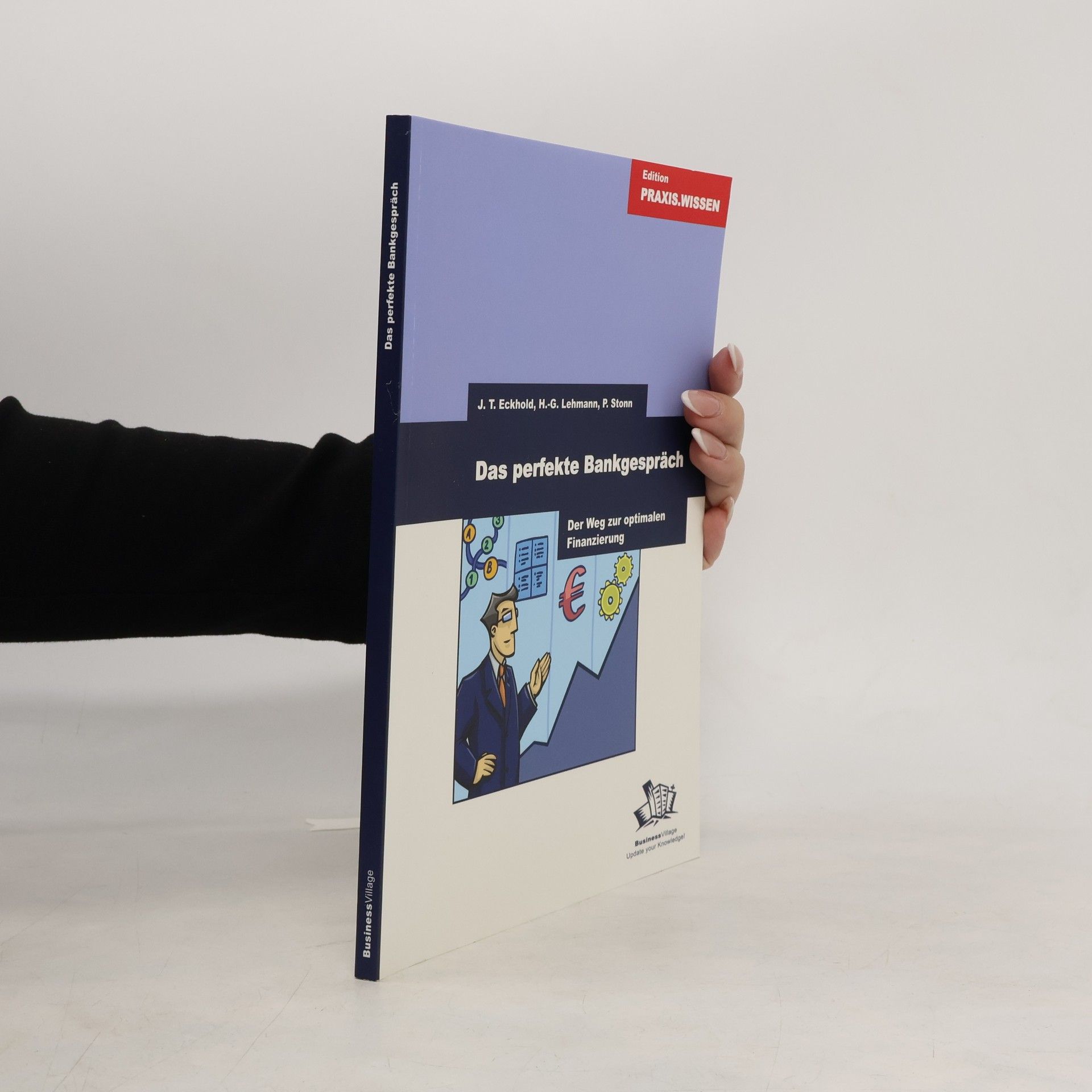 Jörg T. Eckhold Das perfekte Bankgespräch