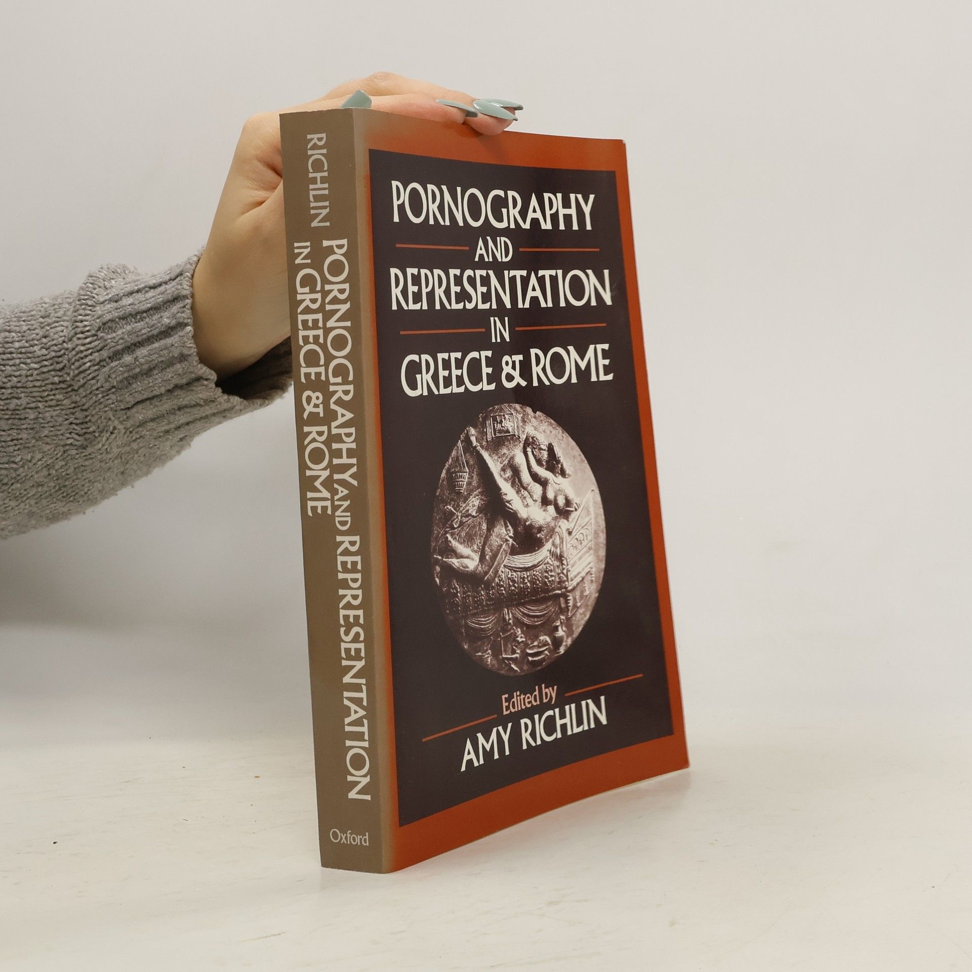 Amy Richlin Pornography and Representation in Greece and Rome