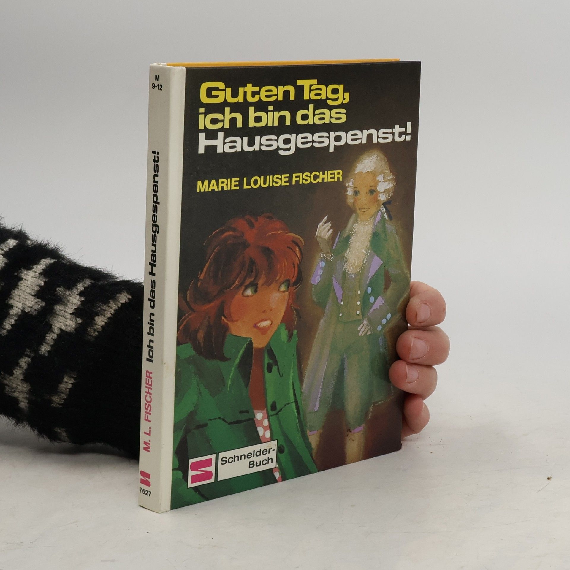 Marie Louise Fischer Guten Tag, ich bin das Hausgespenst!