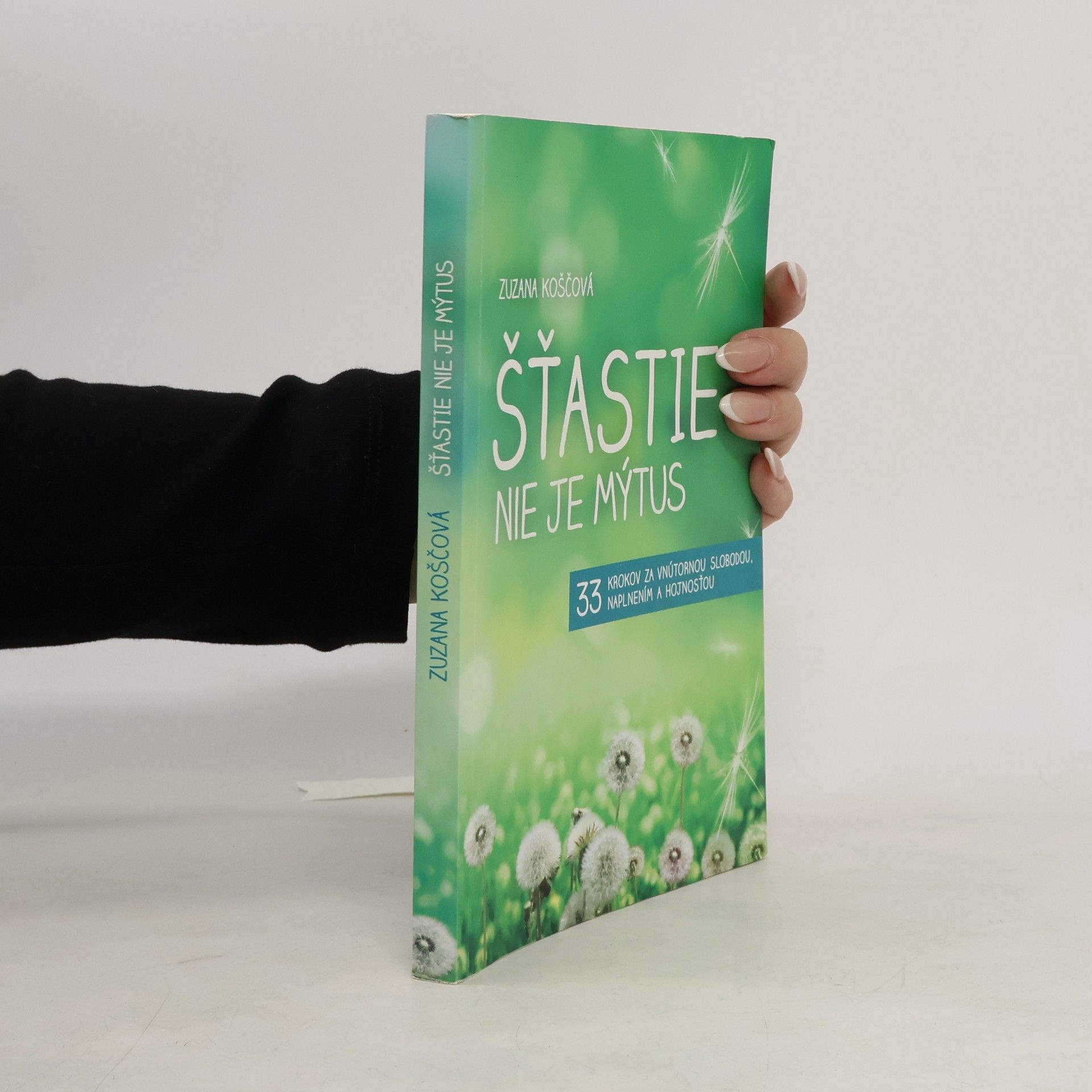 Zuzana Koščová Šťastie nie je mýtus