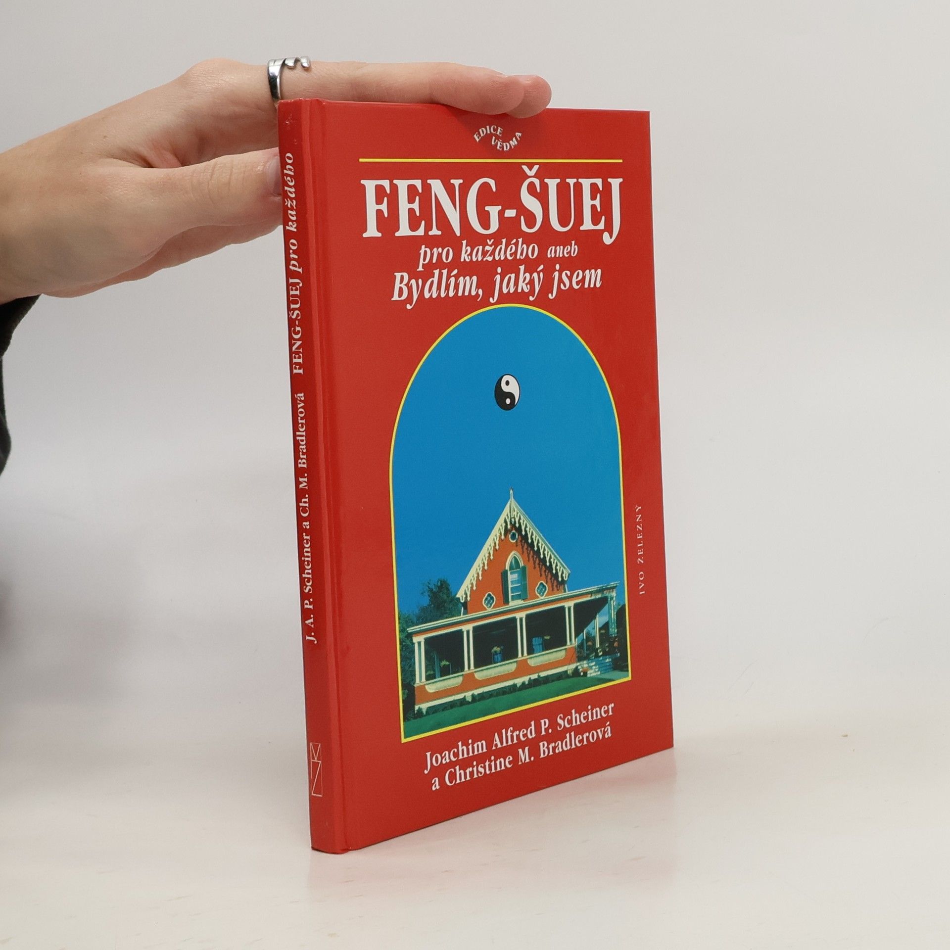 Feng-šuej pro každého, aneb, Bydlím, jaký jsem