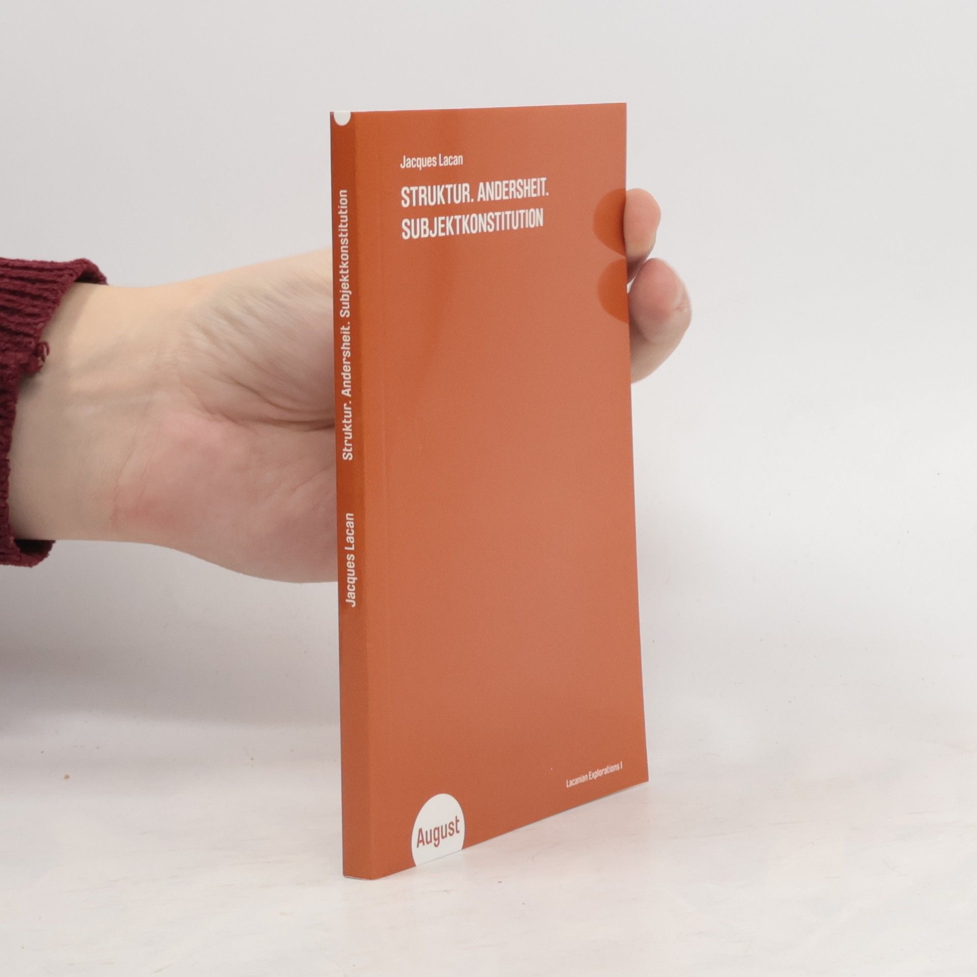 Jacques Lacan Struktur. Andersheit. Subjektkonstitution
