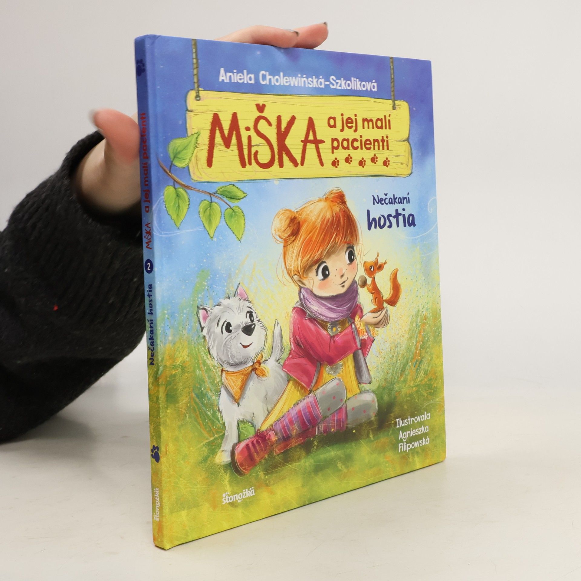 A. Cholewinska Miška a jej malí pacienti: Nečakaní hostia