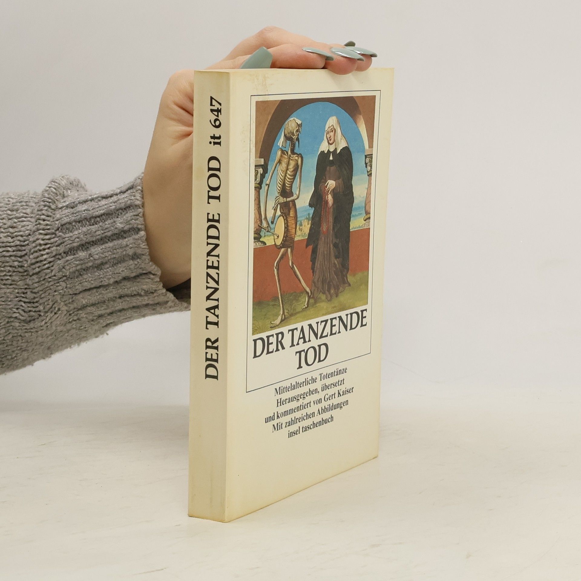 Gert Kaiser Der tanzende Tod : mittelalteriche Totentänze