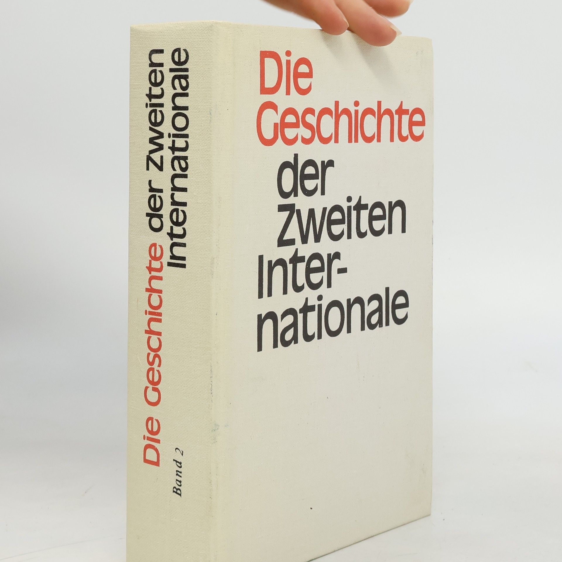 Autorenkollektiv Die Geschichte der Zweiten Internationale