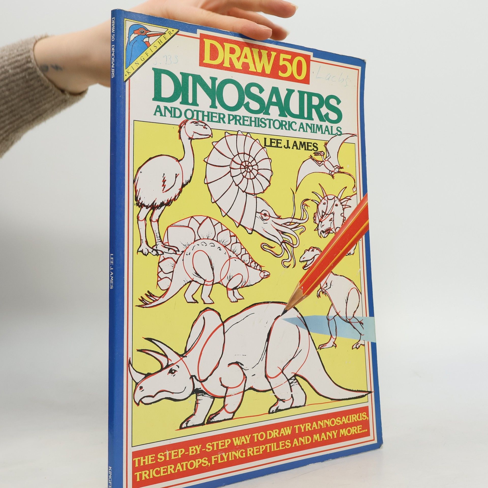 Lee J. Ames Draw 50 Dinosaurs and Other Prehistoric Animals